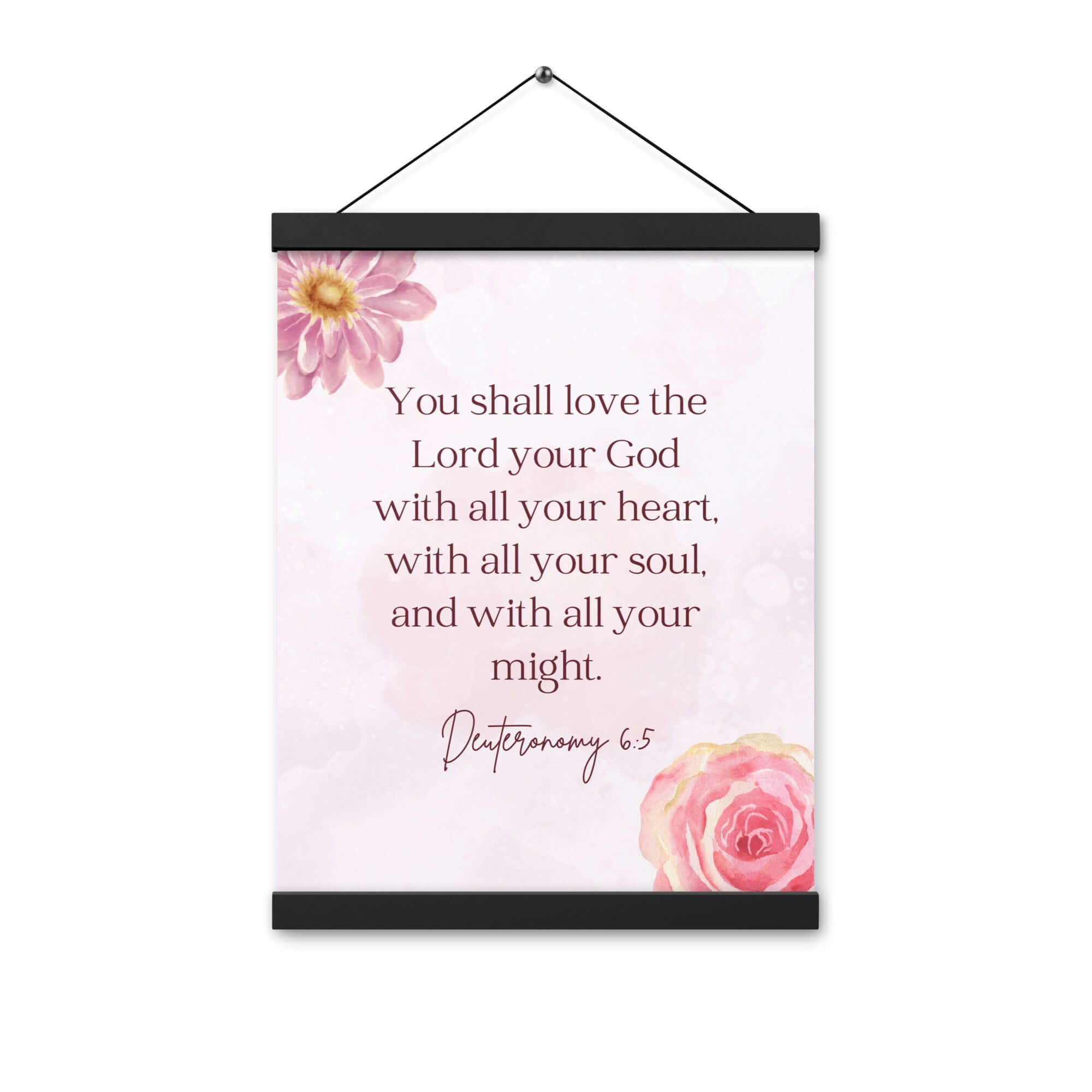 Deuteronomy 6:5 Bible Verse, the Lord Enhanced Matte Paper Poster With Hanger Wall Art