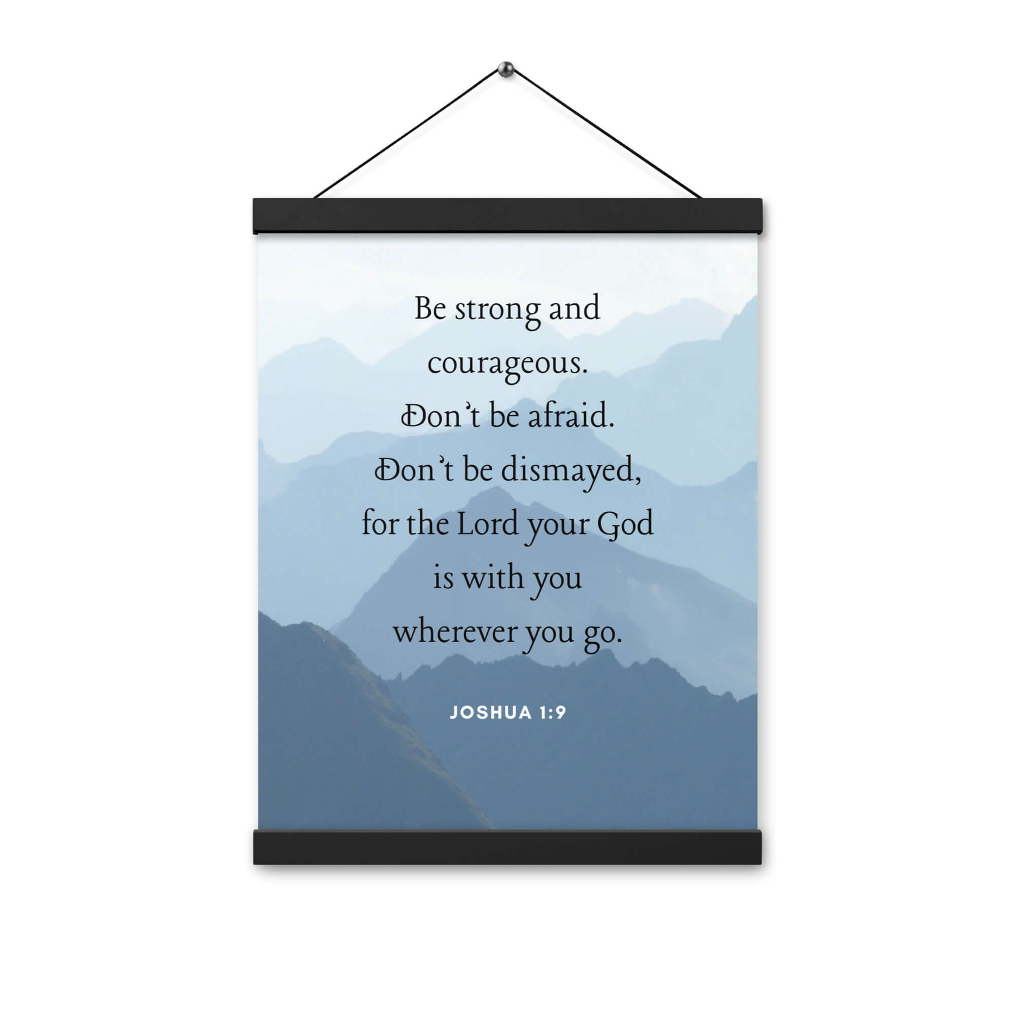 Joshua 1:9 Bible Verse, Courageous Enhanced Matte Paper Poster With Hanger Wall Art