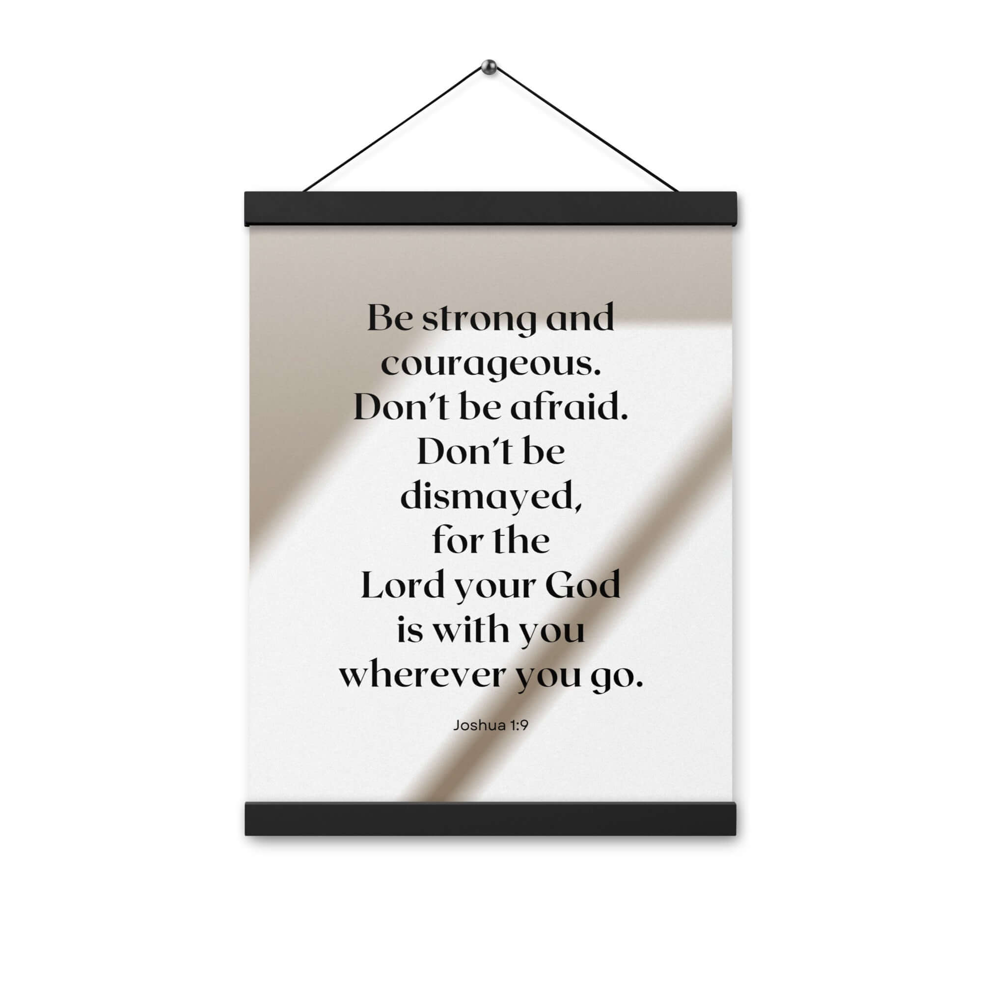 Joshua 1:9 Bible Verse, for the Lord Enhanced Matte Paper Poster With Hanger Wall Art