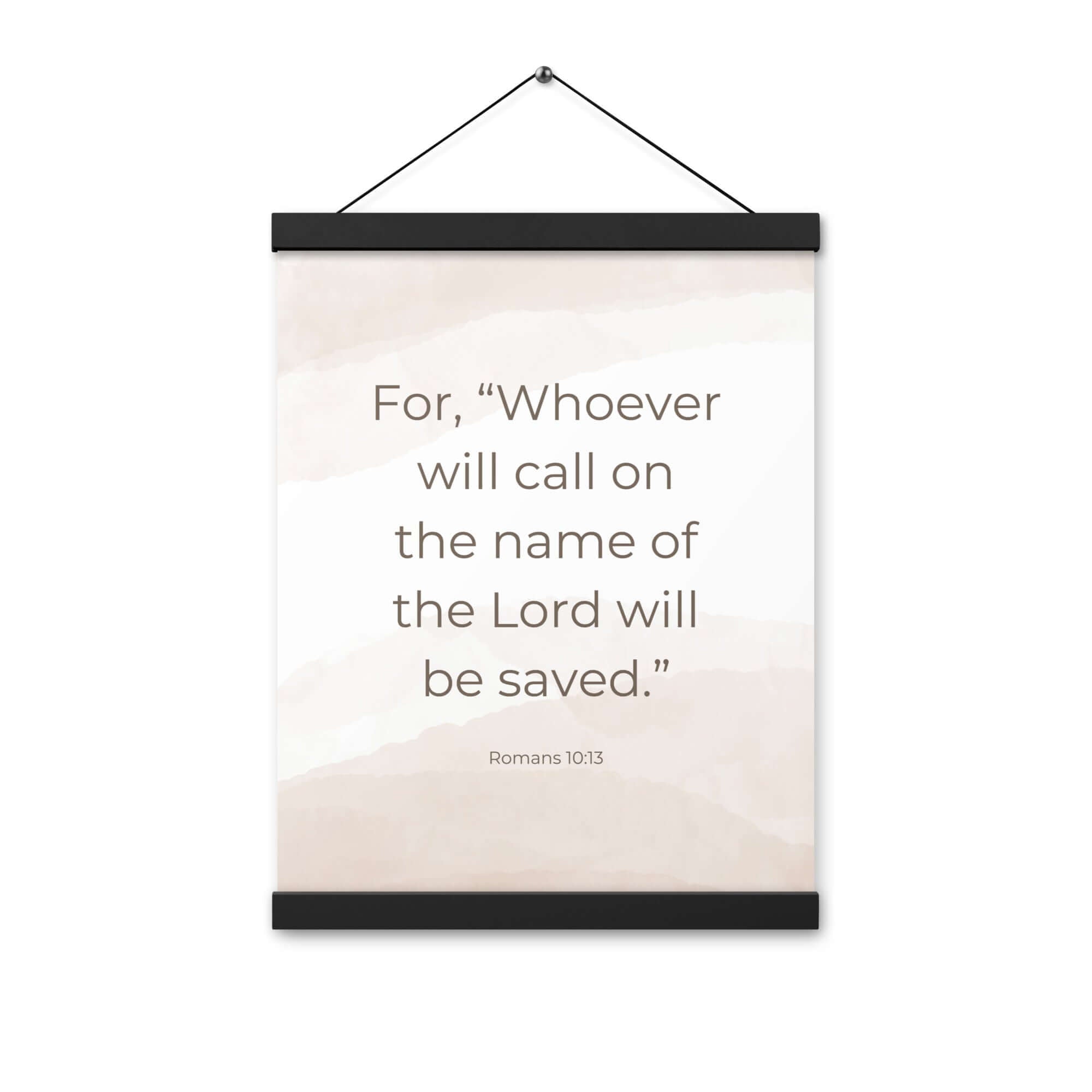 Romans 10:13 Bible Verse, the name Enhanced Matte Paper Poster With Hanger Wall Art
