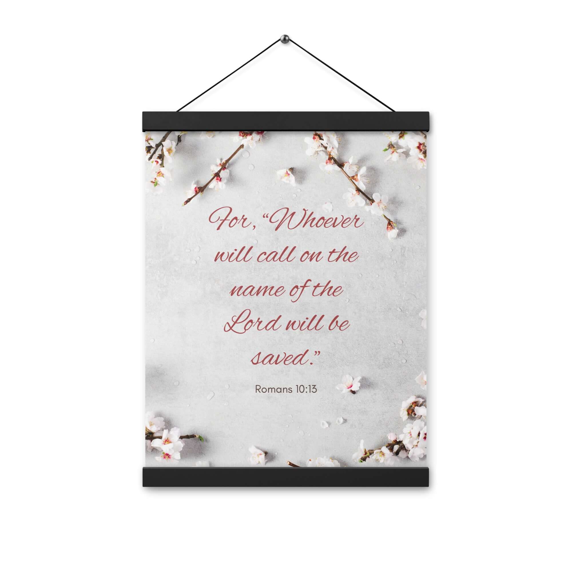 Romans 10:13 Bible Verse, the Lord Enhanced Matte Paper Poster With Hanger Wall Art