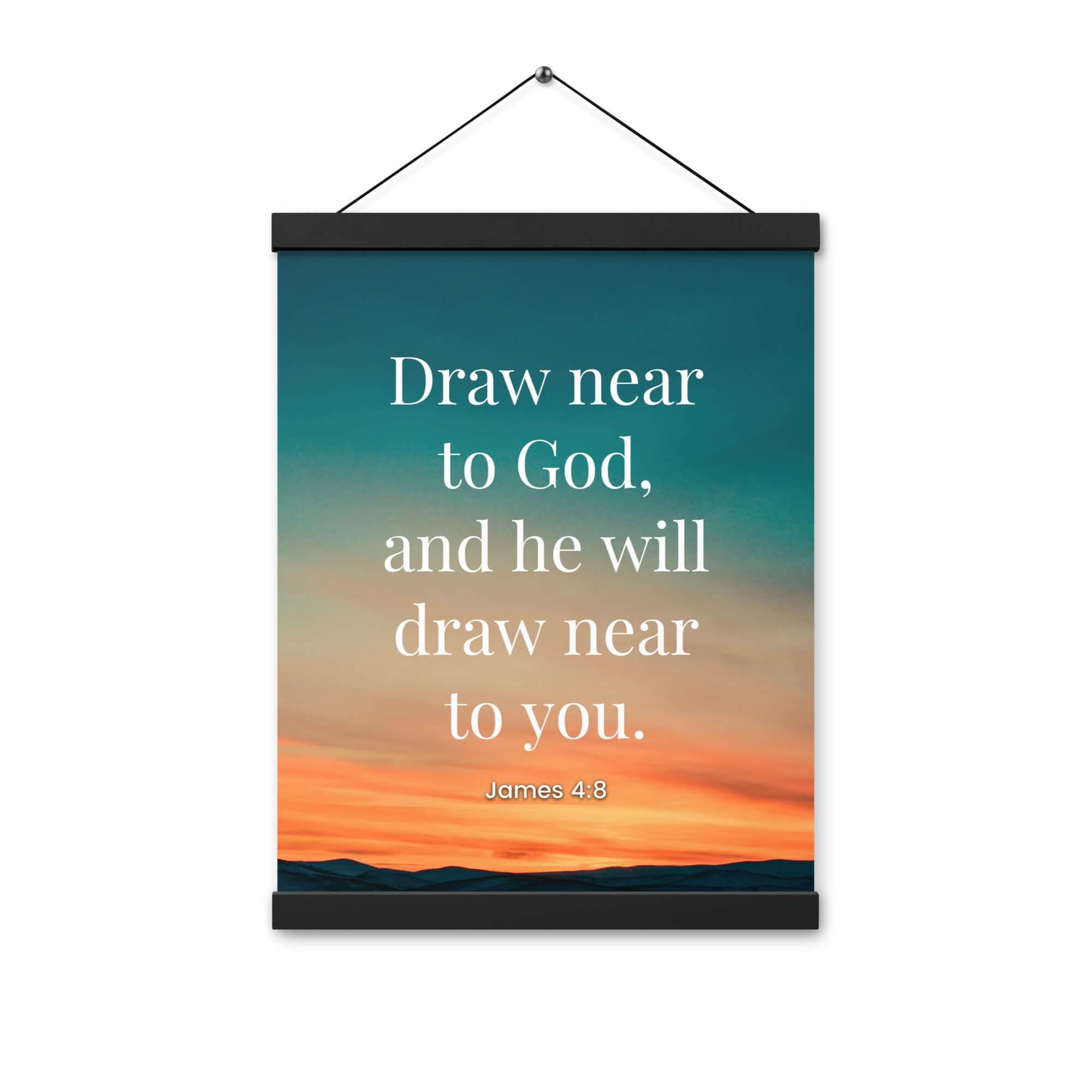James 4:8 Bible Verse, near to God Enhanced Matte Paper Poster With Hanger Wall Art