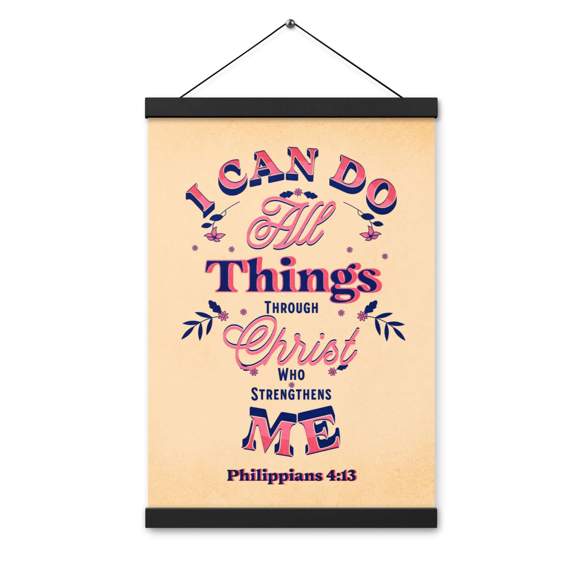 Philippians 4:13 Bible Verse, Christ Strengthens Me Enhanced Matte Paper Poster With Hanger Wall Art