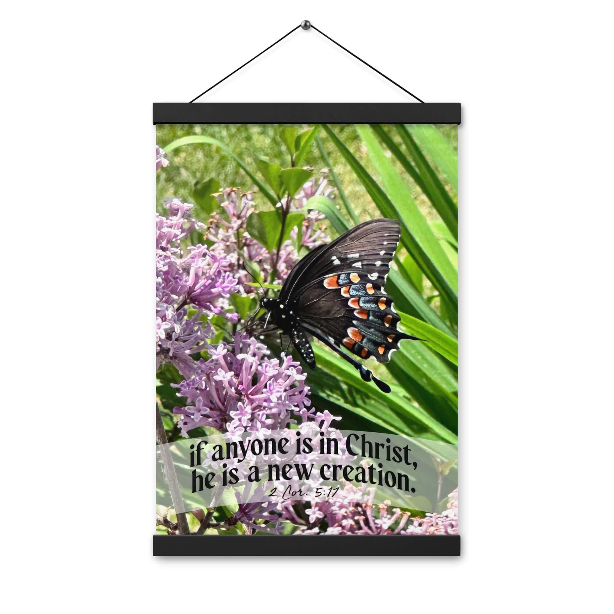 2 Corinthians 5:17 Bible Verse, Butterfly Enhanced Matte Paper Poster With Hanger Wall Art