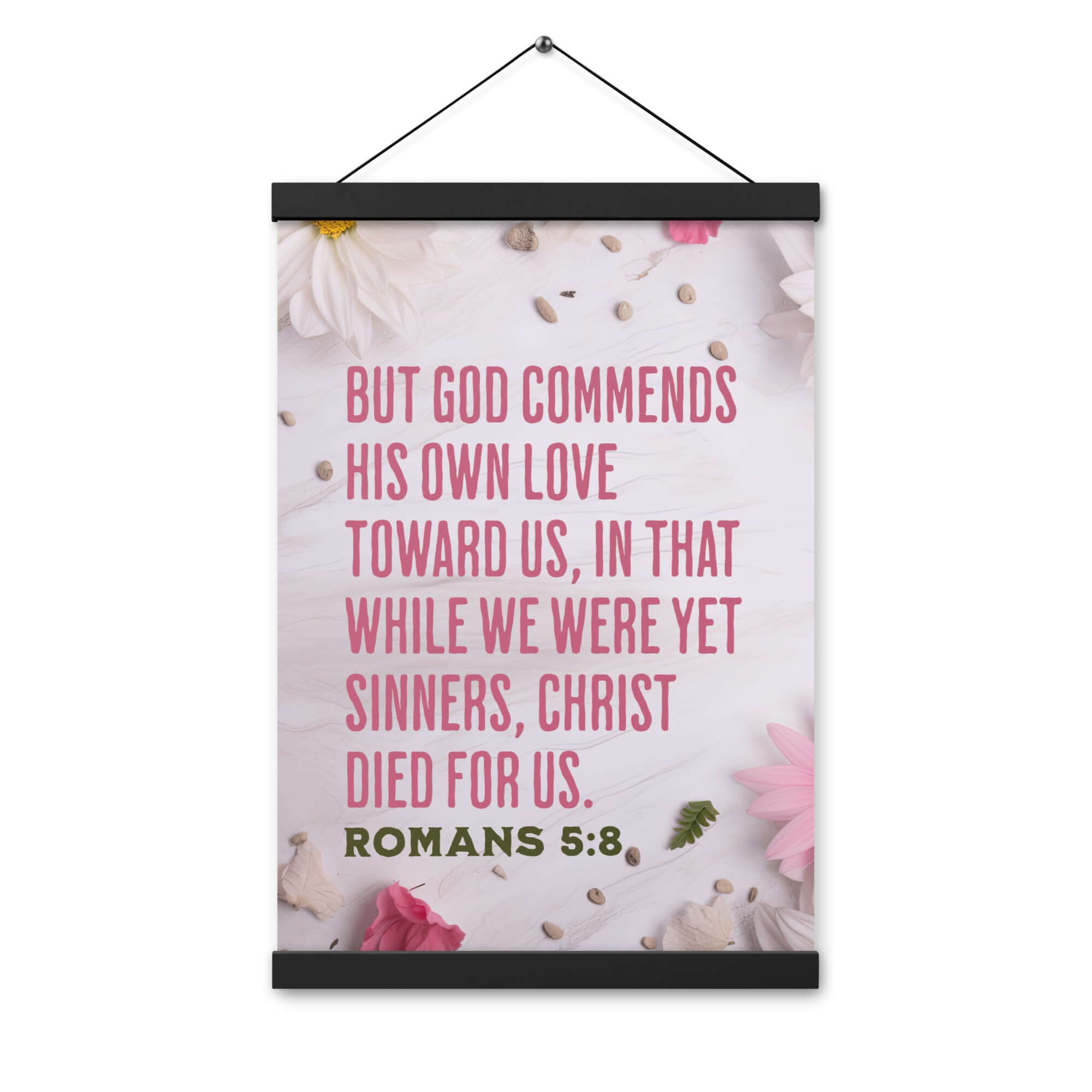 Romans 5:8 Bible Verse, Christ Died for Us Enhanced Matte Paper Poster With Hanger Wall Art