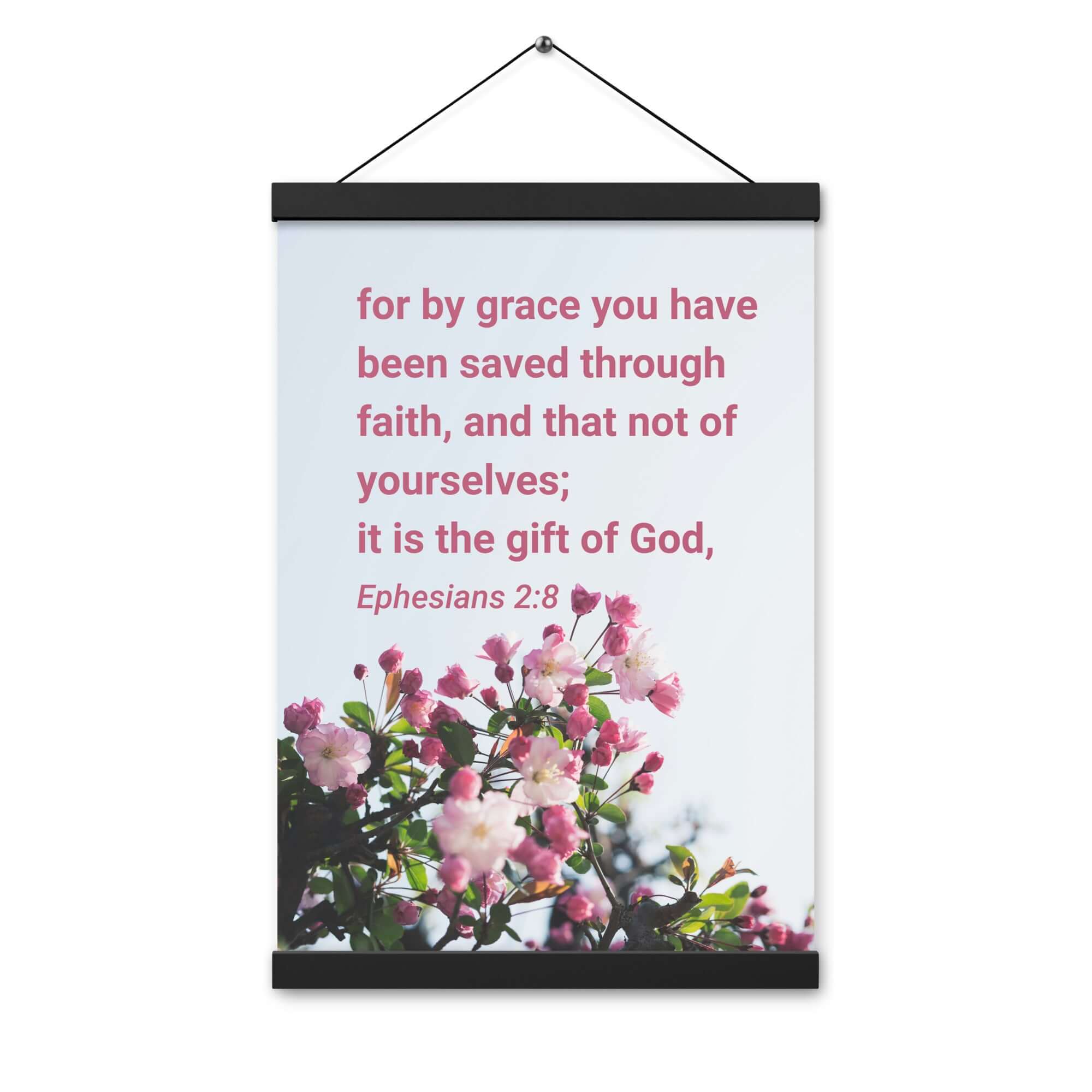 Ephesians 2:8 Bible Verse, saved through faith Enhanced Matte Paper Poster With Hanger Wall Art