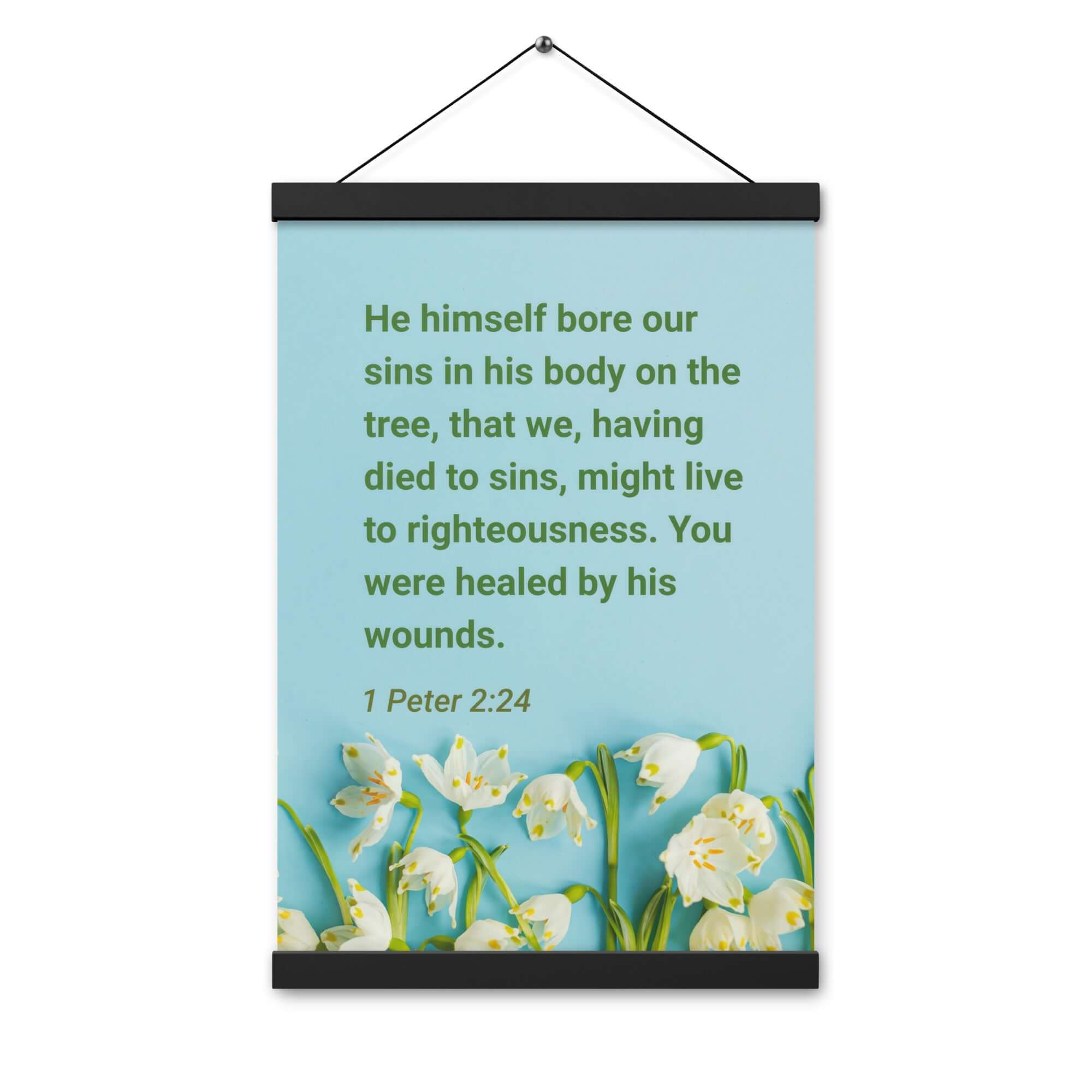 1 Peter 2:24 Bible Verse, healed by His wounds Enhanced Matte Paper Poster With Hanger Wall Art