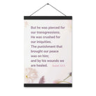 Isaiah 53:5 Bible Verse, by his wounds Enhanced Matte Paper Poster With Hanger Wall Art