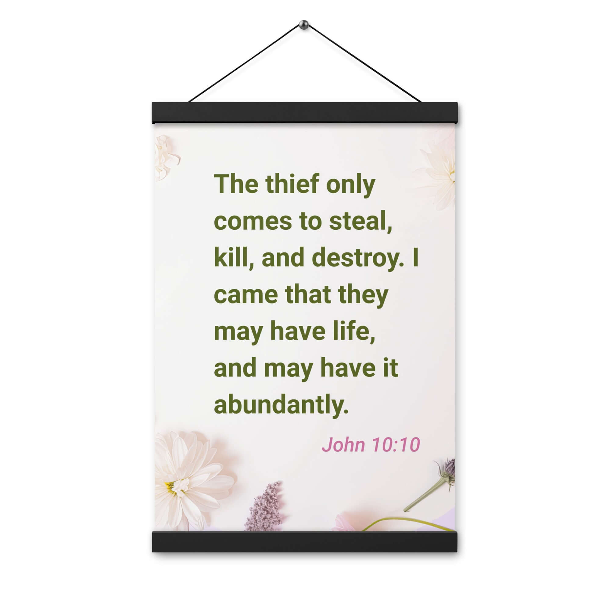 John 10:10 Bible Verse, Abundant Life Enhanced Matte Paper Poster With Hanger Wall Art