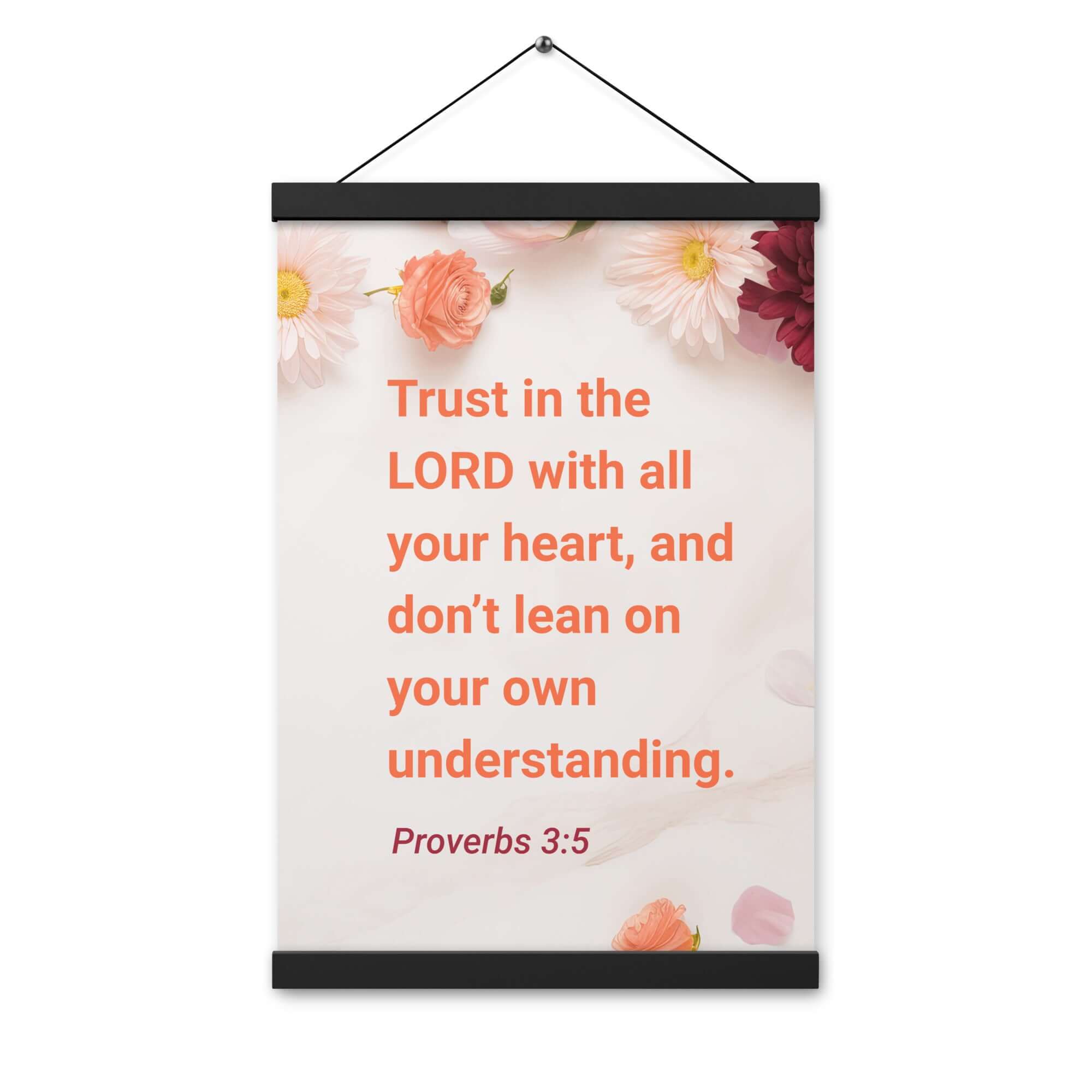 Proverbs 3:5 Bible Verse, Trust in the LORD Enhanced Matte Paper Poster With Hanger Wall Art