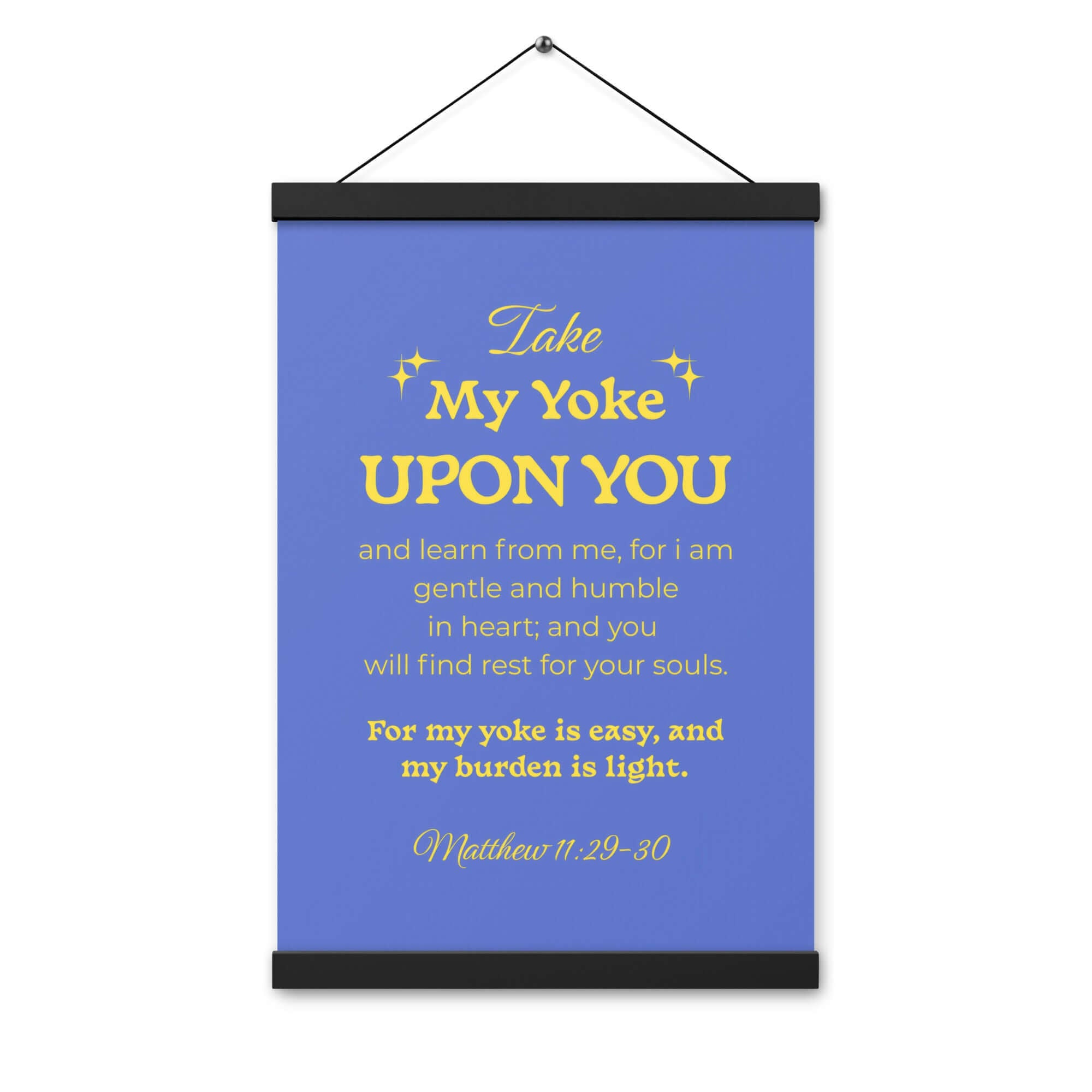 Matthew 11:29-30 Bible Verse, Take my yoke Enhanced Matte Paper Poster With Hanger Wall Art