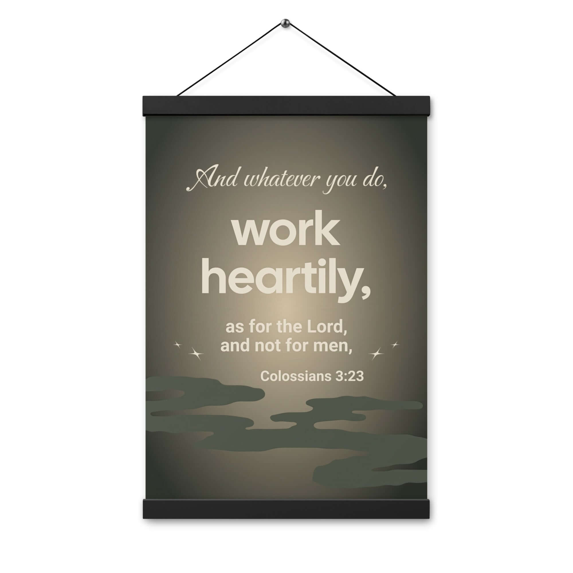 Colossians 3:23 Bible Verse, as for the Lord Enhanced Matte Paper Poster With Hanger Wall Art