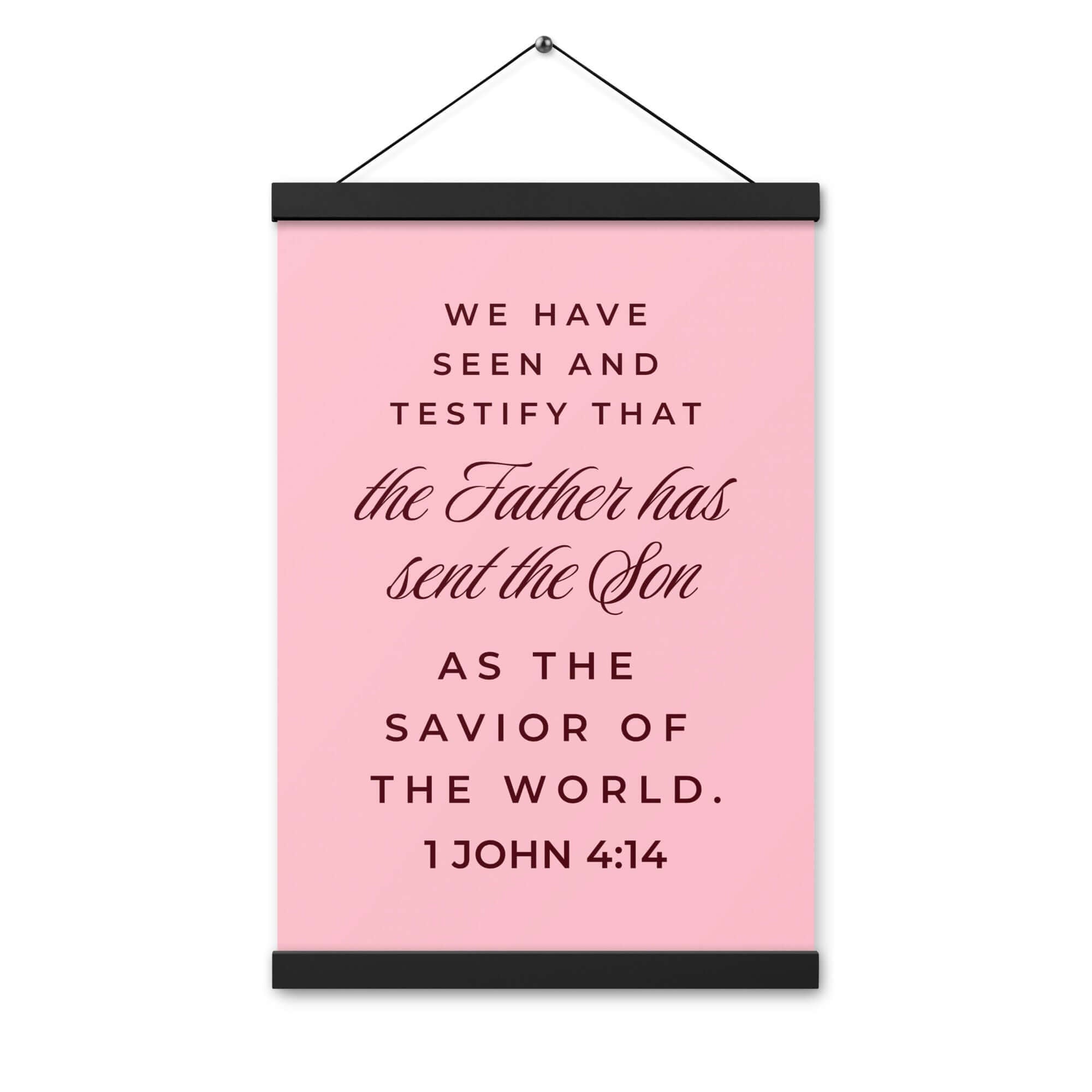 1 John 4:14 Bible Verse, We have seen Enhanced Matte Paper Poster With Hanger Wall Art