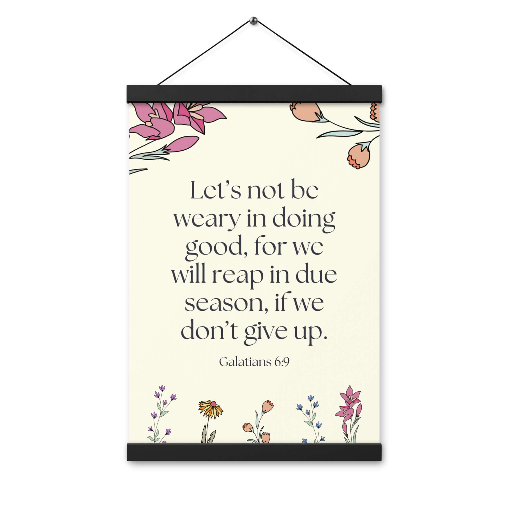 Galatians 6:9 Bible Verse, in doing good Enhanced Matte Paper Poster With Hanger Wall Art