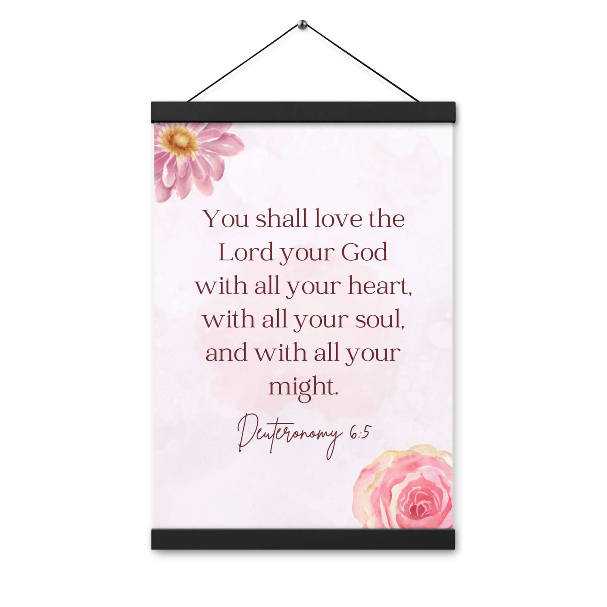 Deuteronomy 6:5 Bible Verse, the Lord Enhanced Matte Paper Poster With Hanger Wall Art