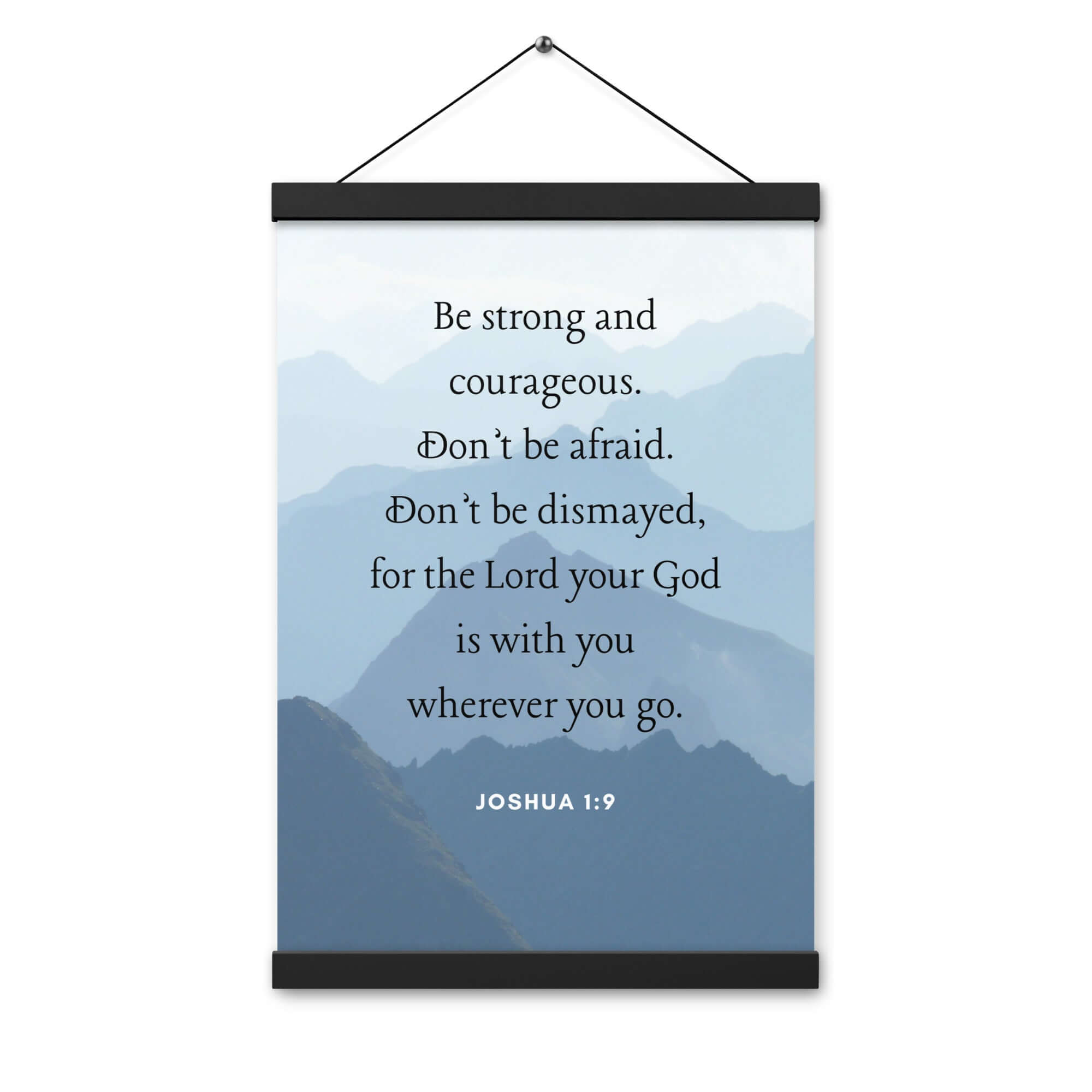 Joshua 1:9 Bible Verse, Courageous Enhanced Matte Paper Poster With Hanger Wall Art