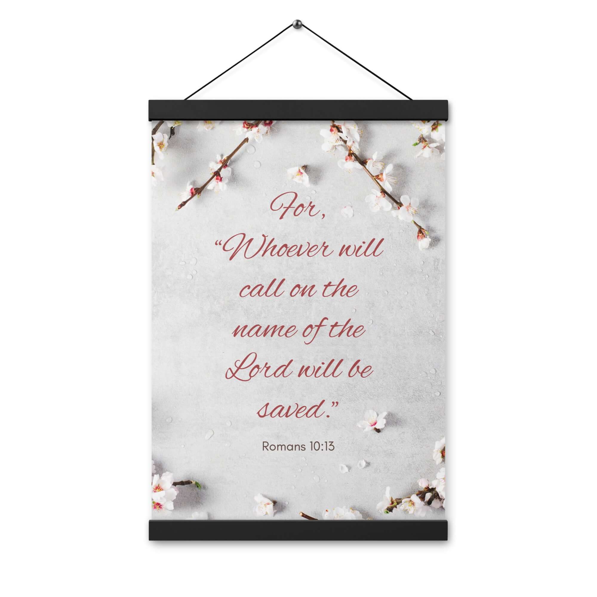 Romans 10:13 Bible Verse, the Lord Enhanced Matte Paper Poster With Hanger Wall Art