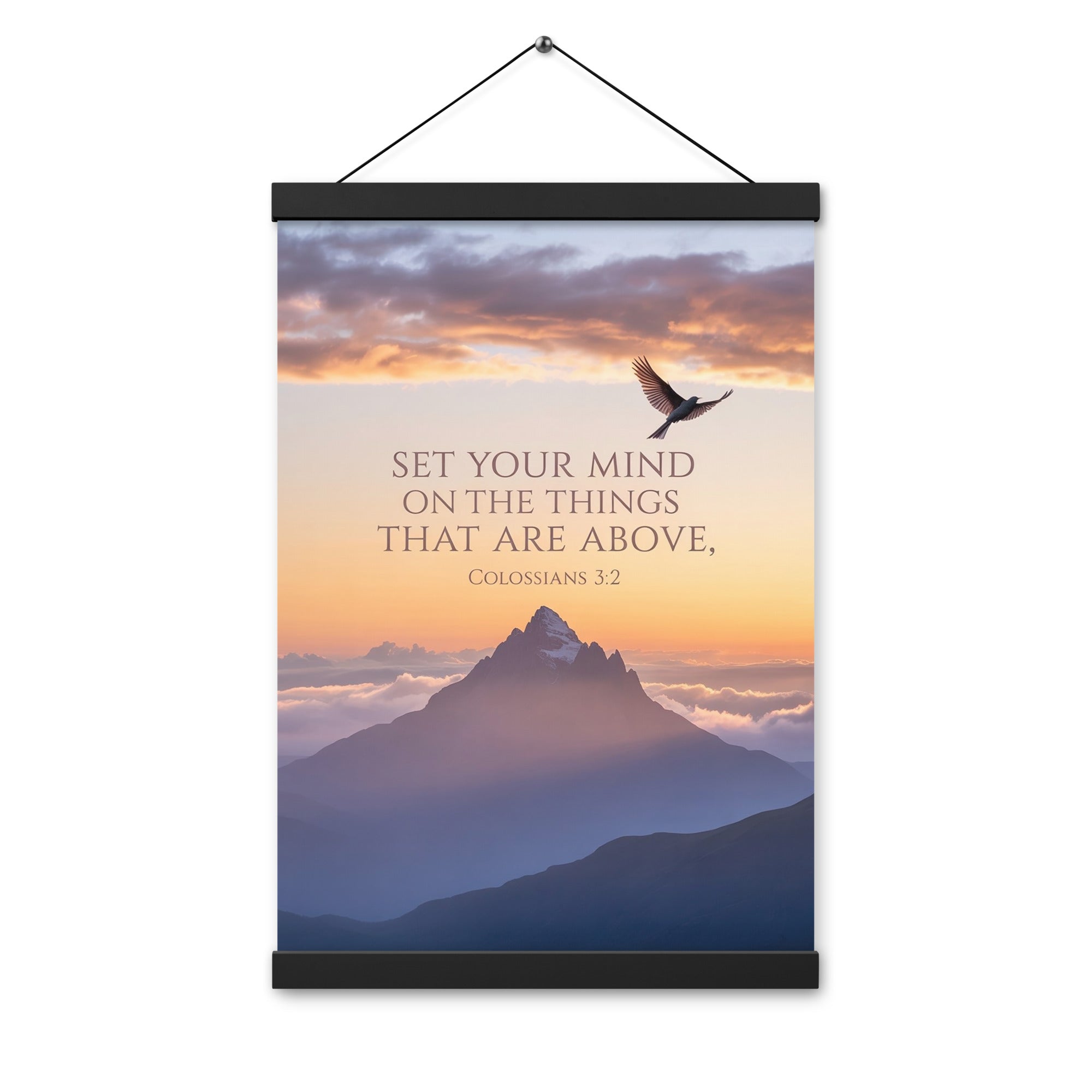 Colossians 3:2 Bible Verse are above Enhanced Matte Paper Poster With Hanger