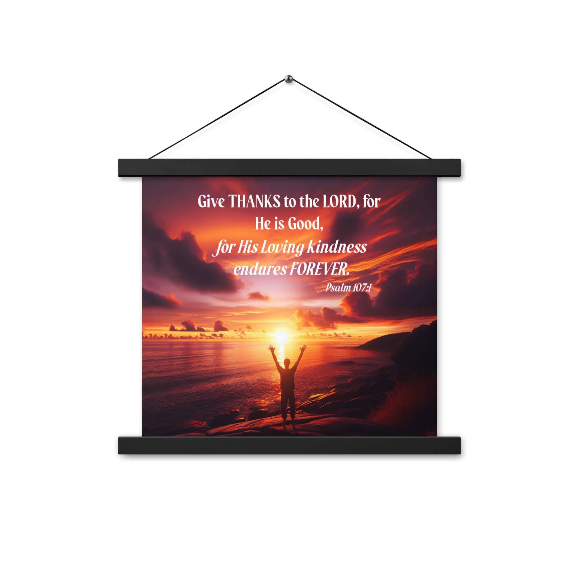 Psalm 107:1 Bible Verse, Give Thanks to the Lord Enhanced Matte Paper Poster With Hanger Wall Art
