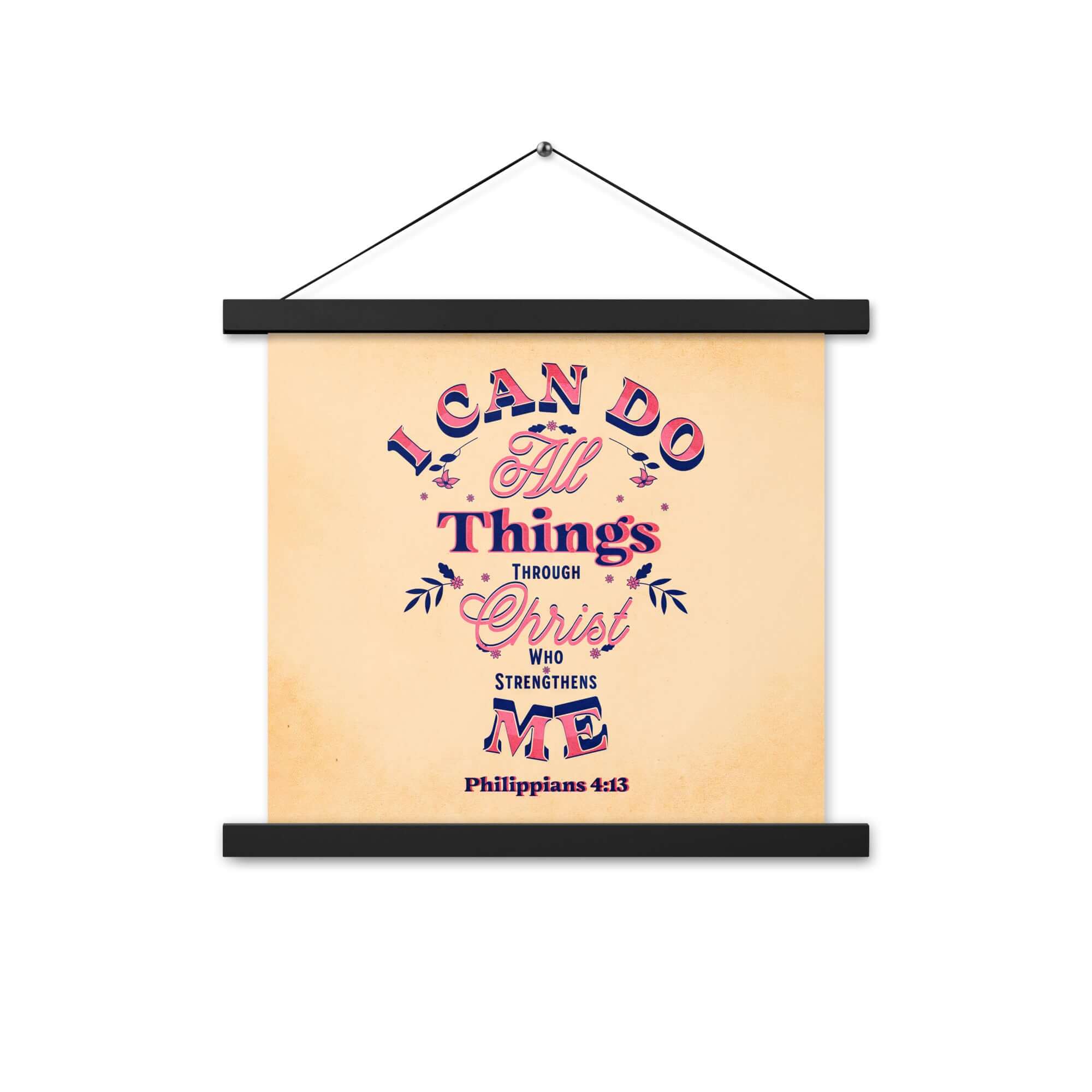 Philippians 4:13 Bible Verse, Christ Strengthens Me Enhanced Matte Paper Poster With Hanger Wall Art