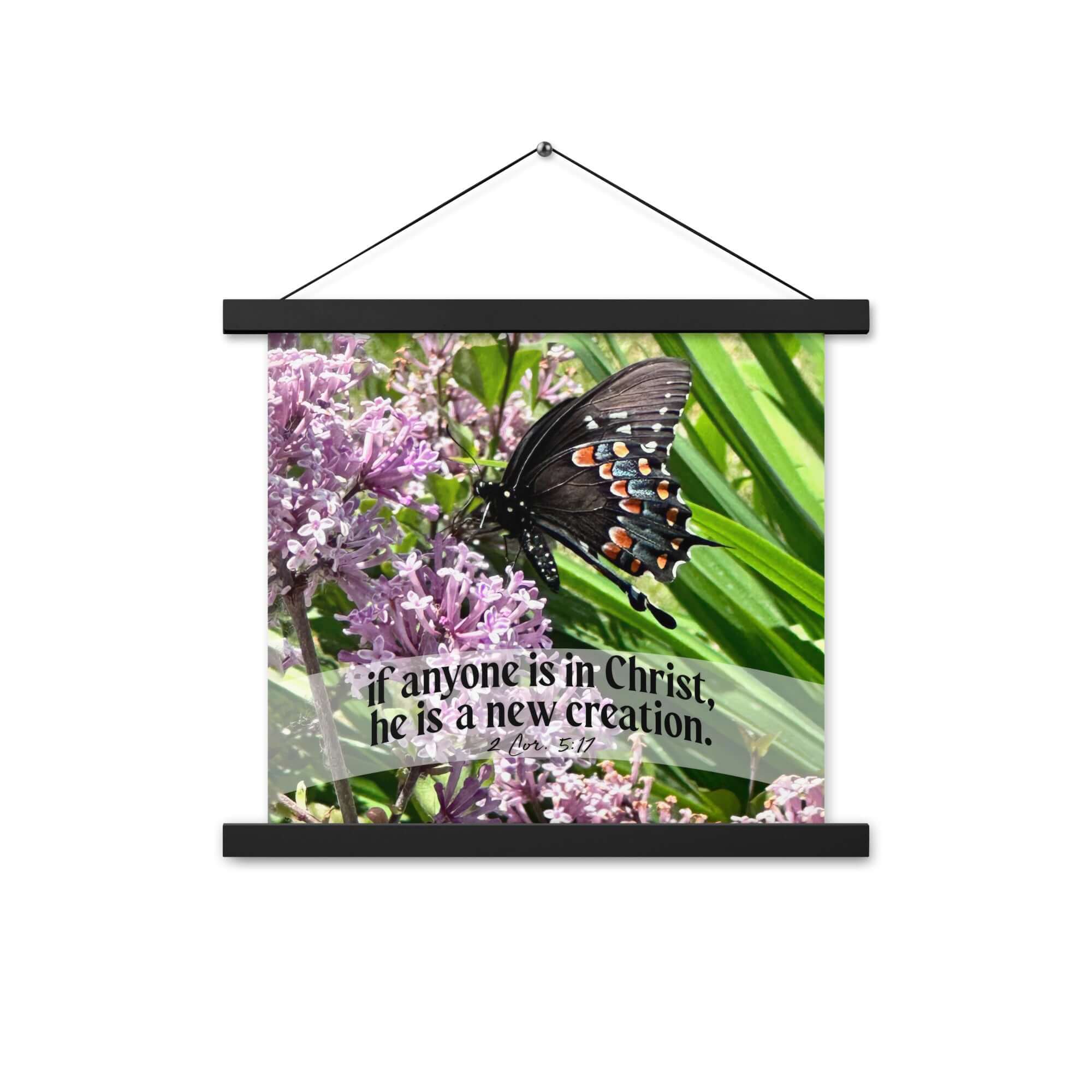 2 Corinthians 5:17 Bible Verse, Butterfly Enhanced Matte Paper Poster With Hanger Wall Art