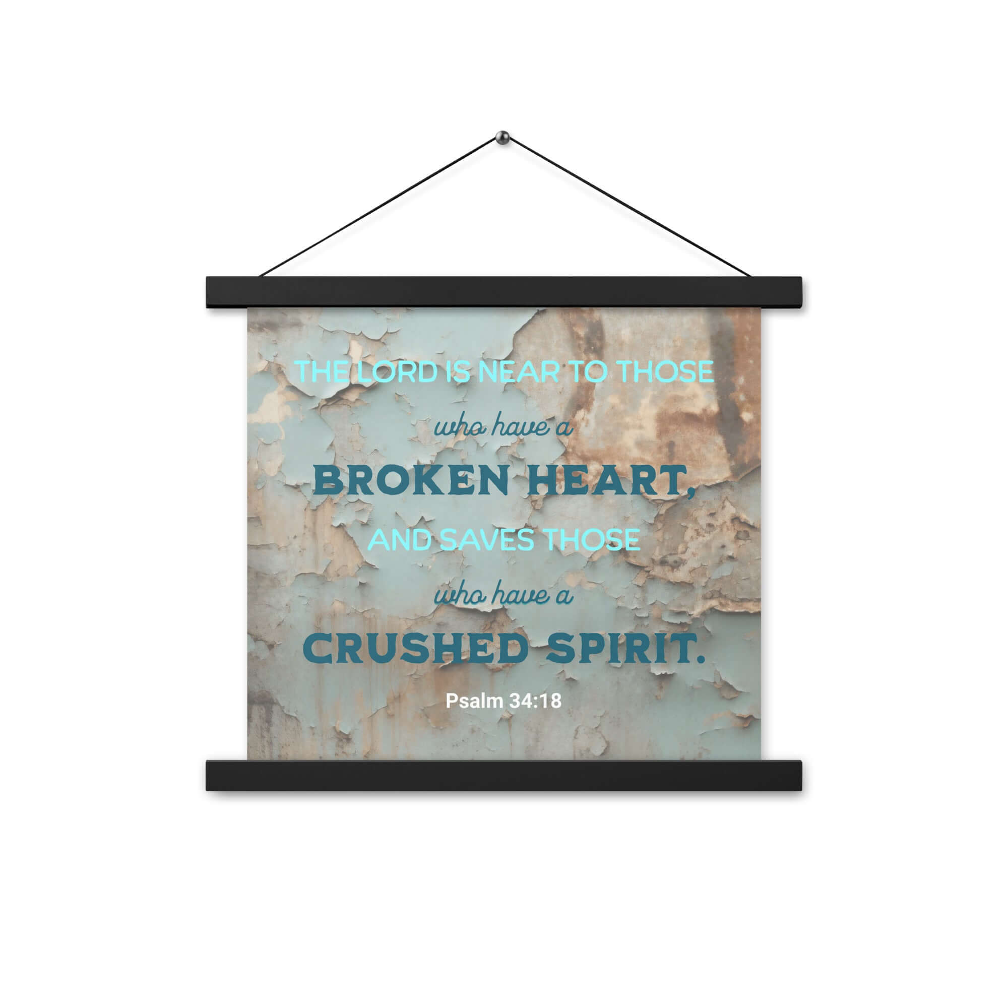 Psalm 34:18 Bible Verse, The LORD is Near Enhanced Matte Paper Poster With Hanger Wall Art