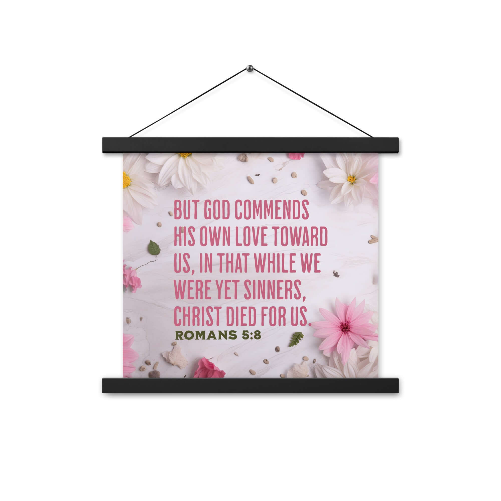 Romans 5:8 Bible Verse, Christ Died for Us Enhanced Matte Paper Poster With Hanger Wall Art