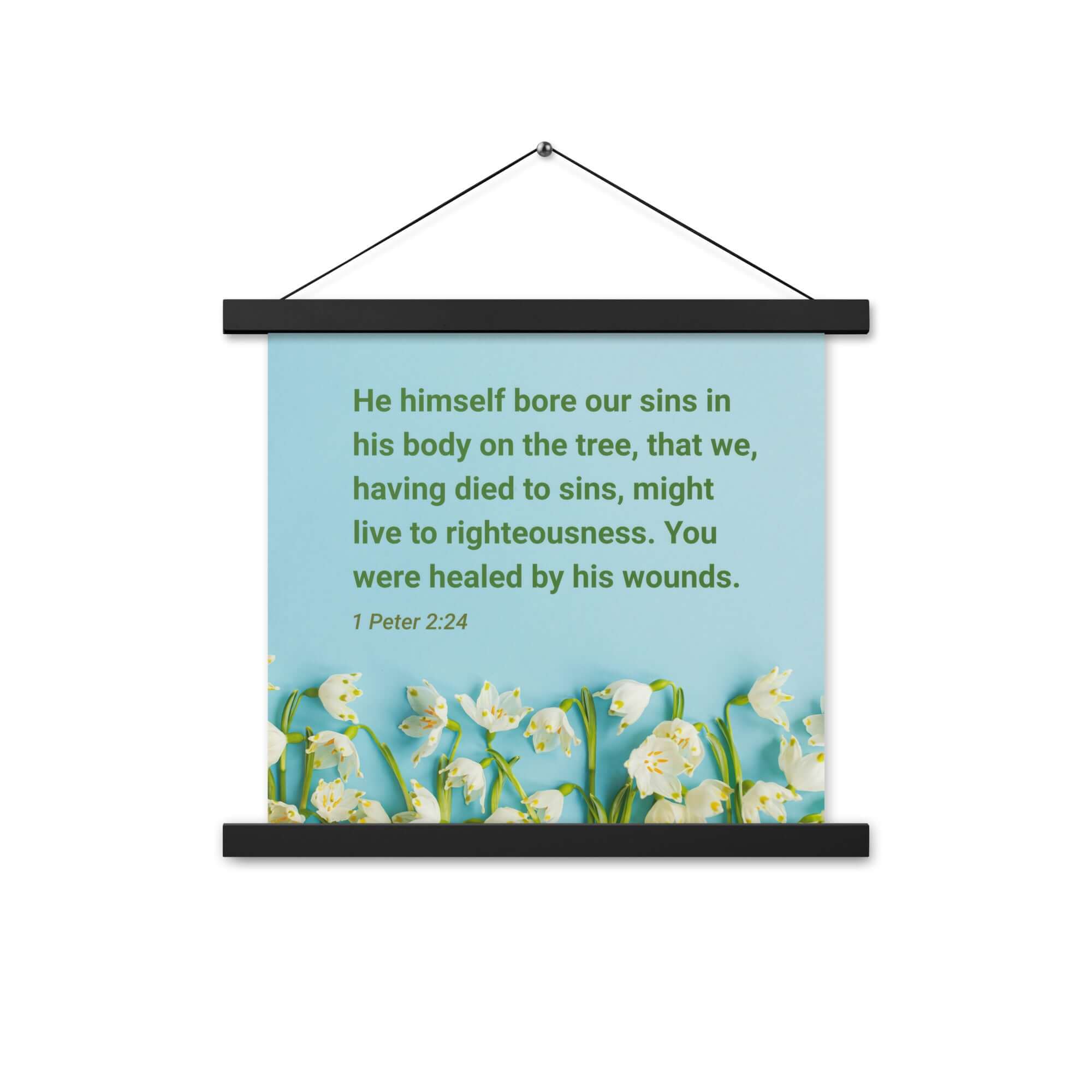 1 Peter 2:24 Bible Verse, healed by His wounds Enhanced Matte Paper Poster With Hanger Wall Art