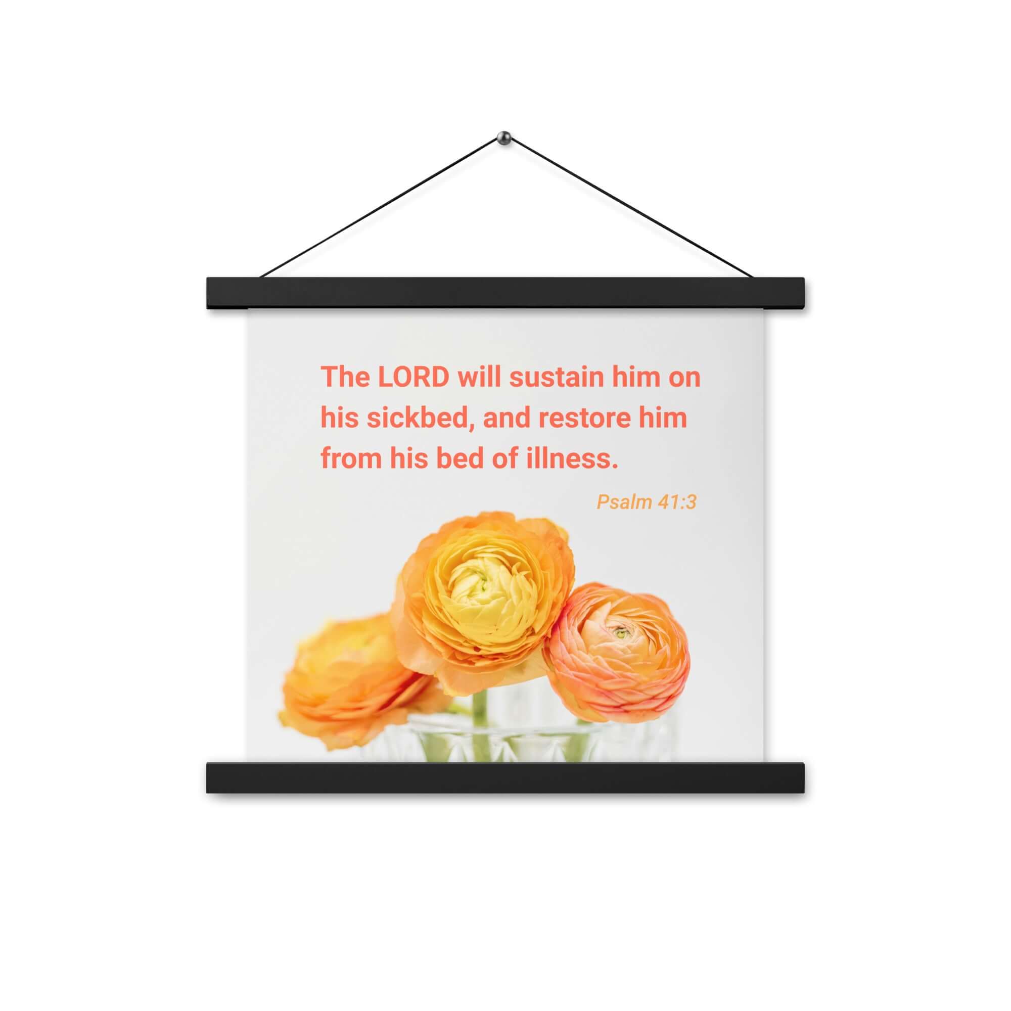 Psalm 41:3 Bible Verse, LORD will sustain Enhanced Matte Paper Poster With Hanger Wall Art