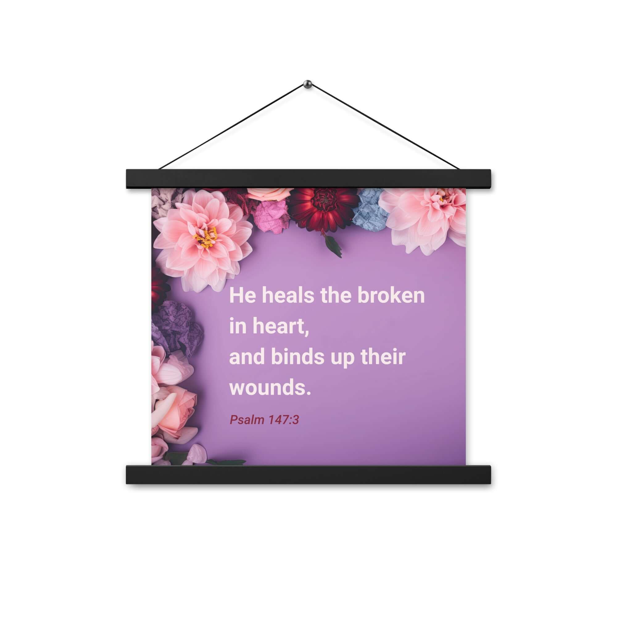 Psalm 147:3 Bible Verse, He heals the broken Enhanced Matte Paper Poster With Hanger Wall Art