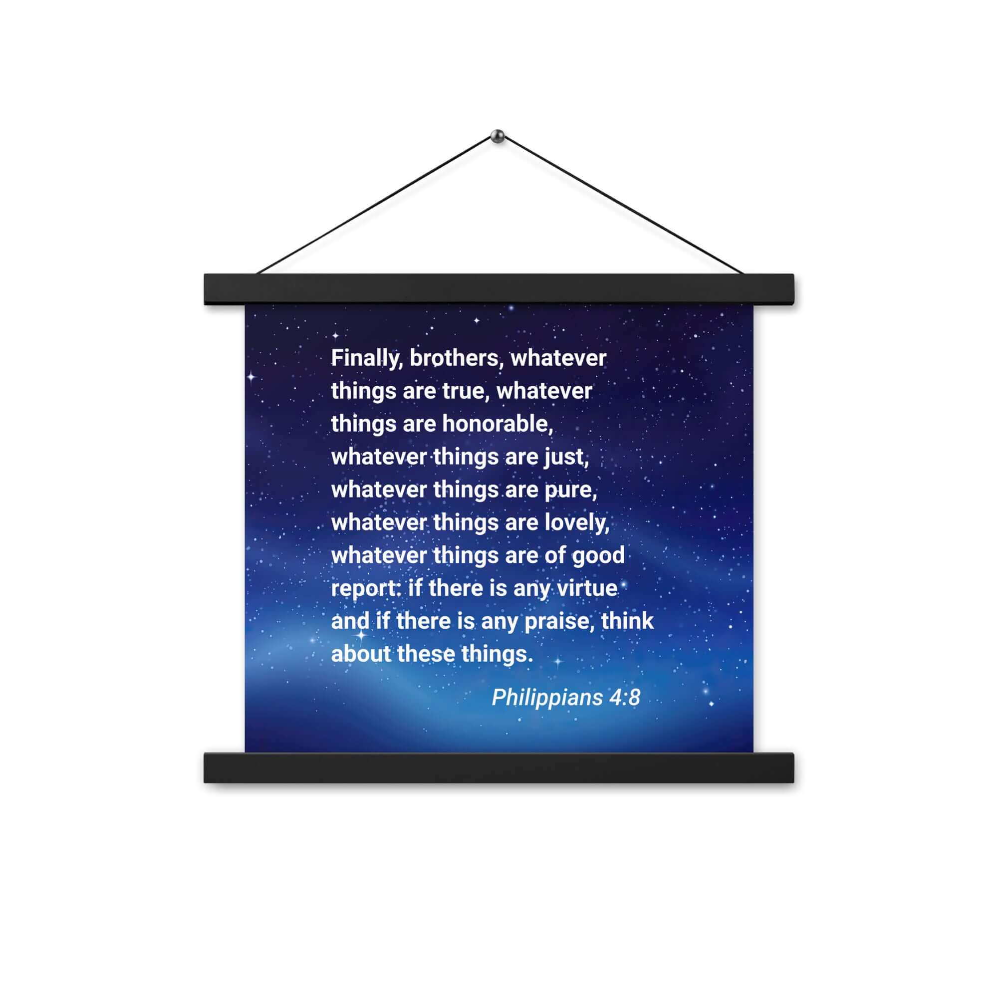 Philippians 4:8 Bible Verse, Think these things Enhanced Matte Paper Poster With Hanger Wall Art