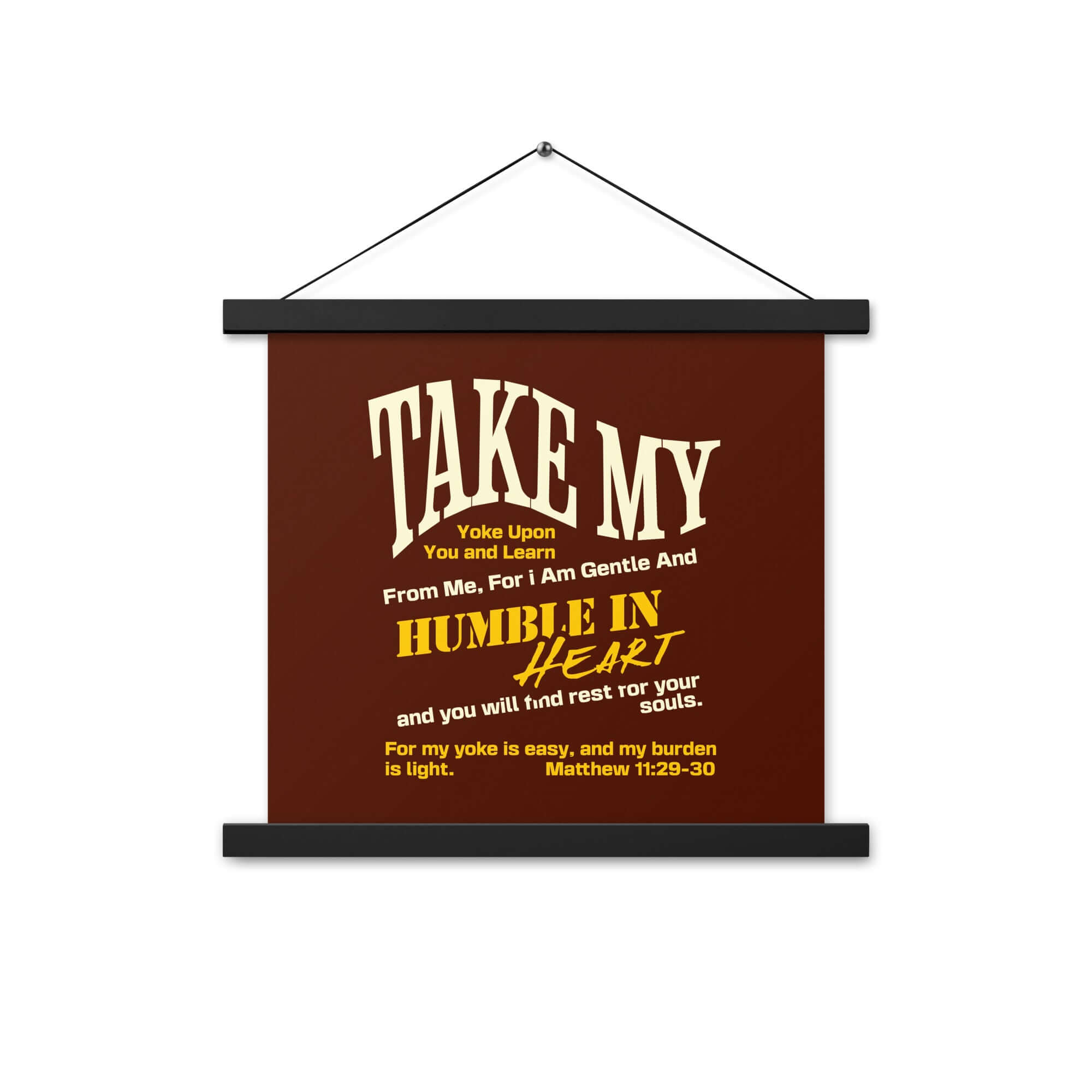Matthew 11:29-30 Bible Verse, learn from me Enhanced Matte Paper Poster With Hanger Wall Art