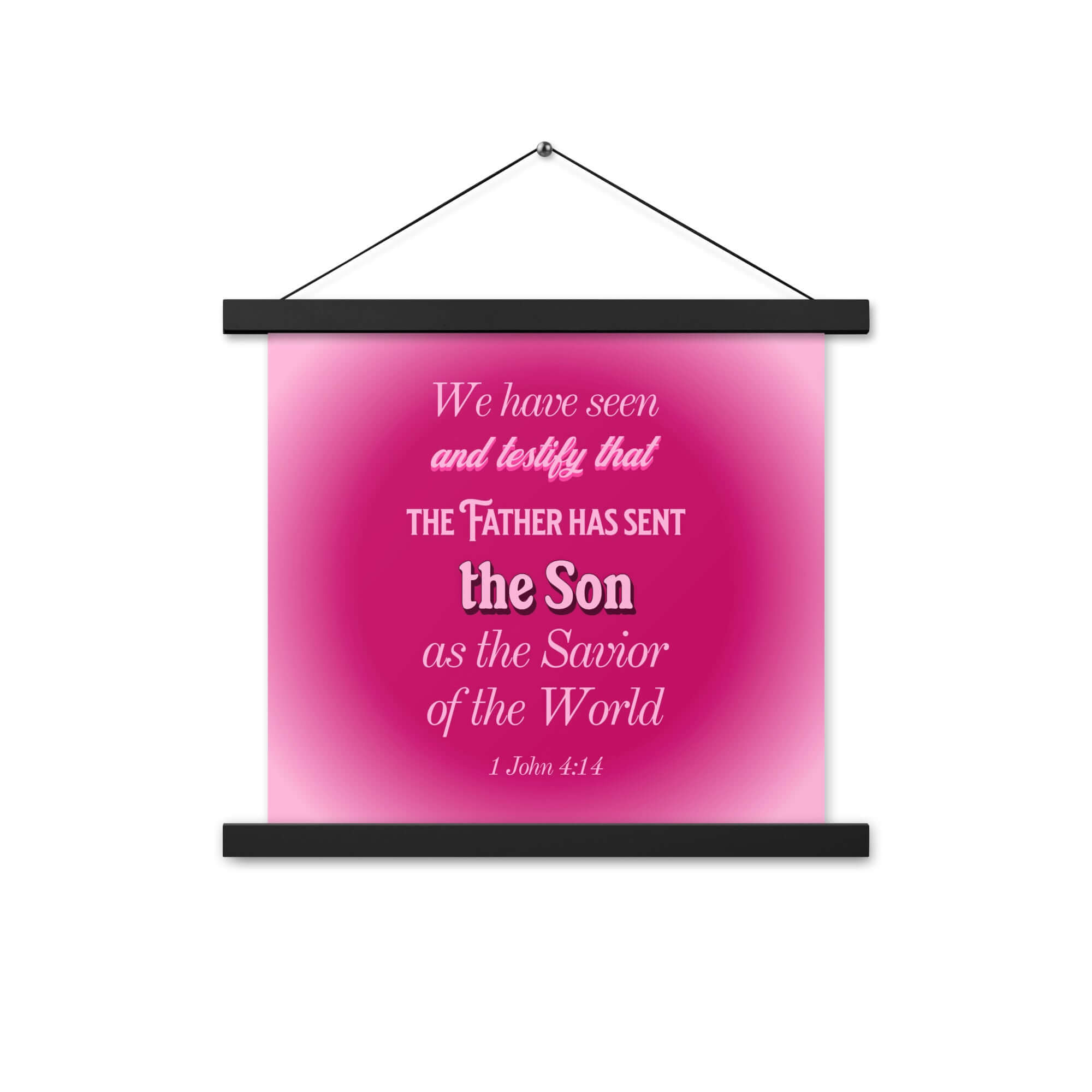 1 John 4:14 Bible Verse, that the Father Enhanced Matte Paper Poster With Hanger Wall Art