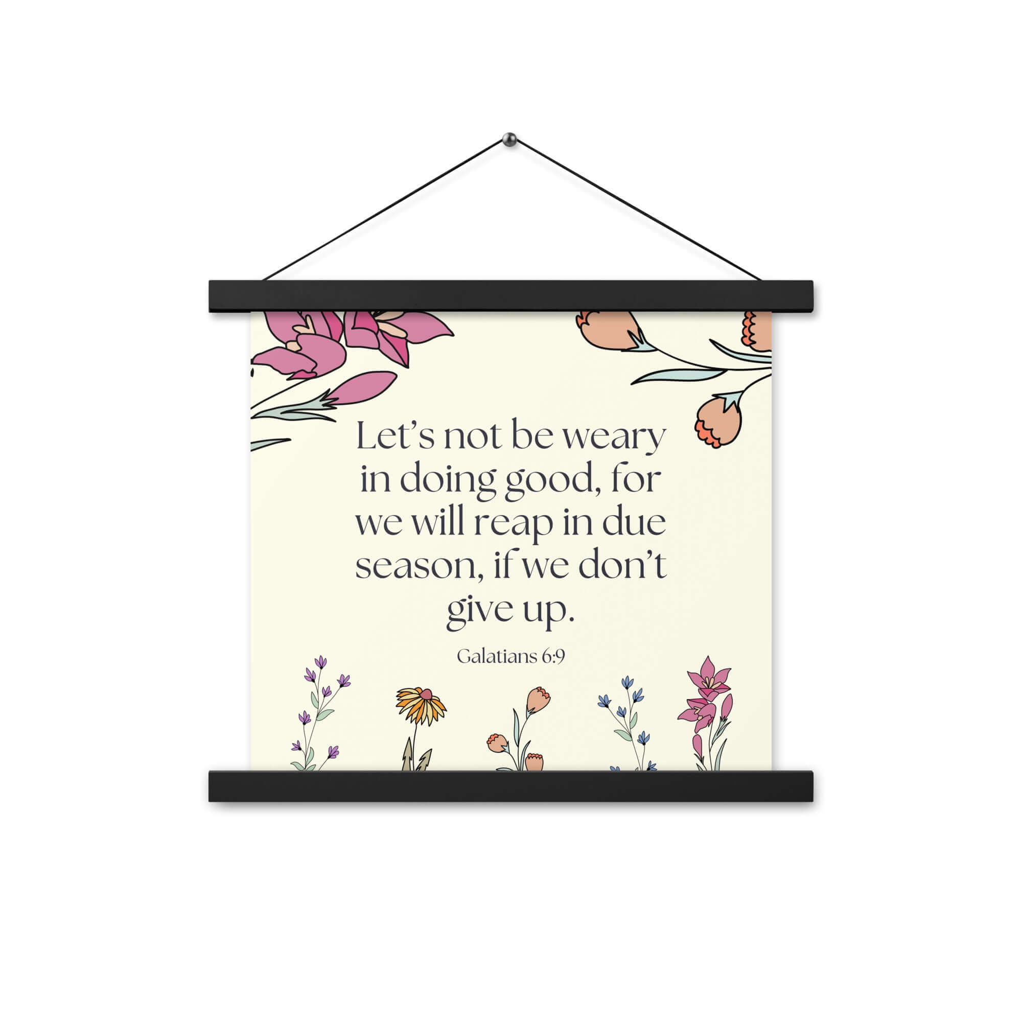 Galatians 6:9 Bible Verse, in doing good Enhanced Matte Paper Poster With Hanger Wall Art