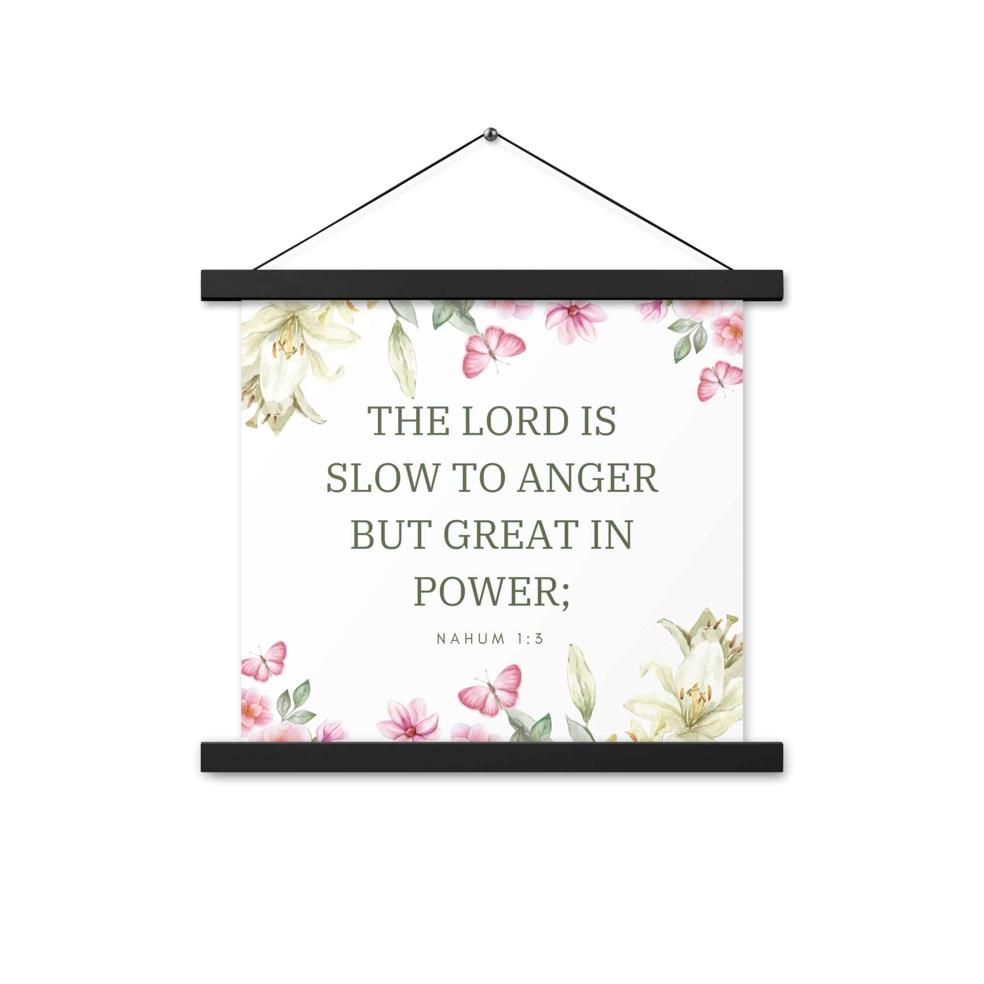Nahum 1:3 Bible Verse, slow to anger Enhanced Matte Paper Poster With Hanger Wall Art