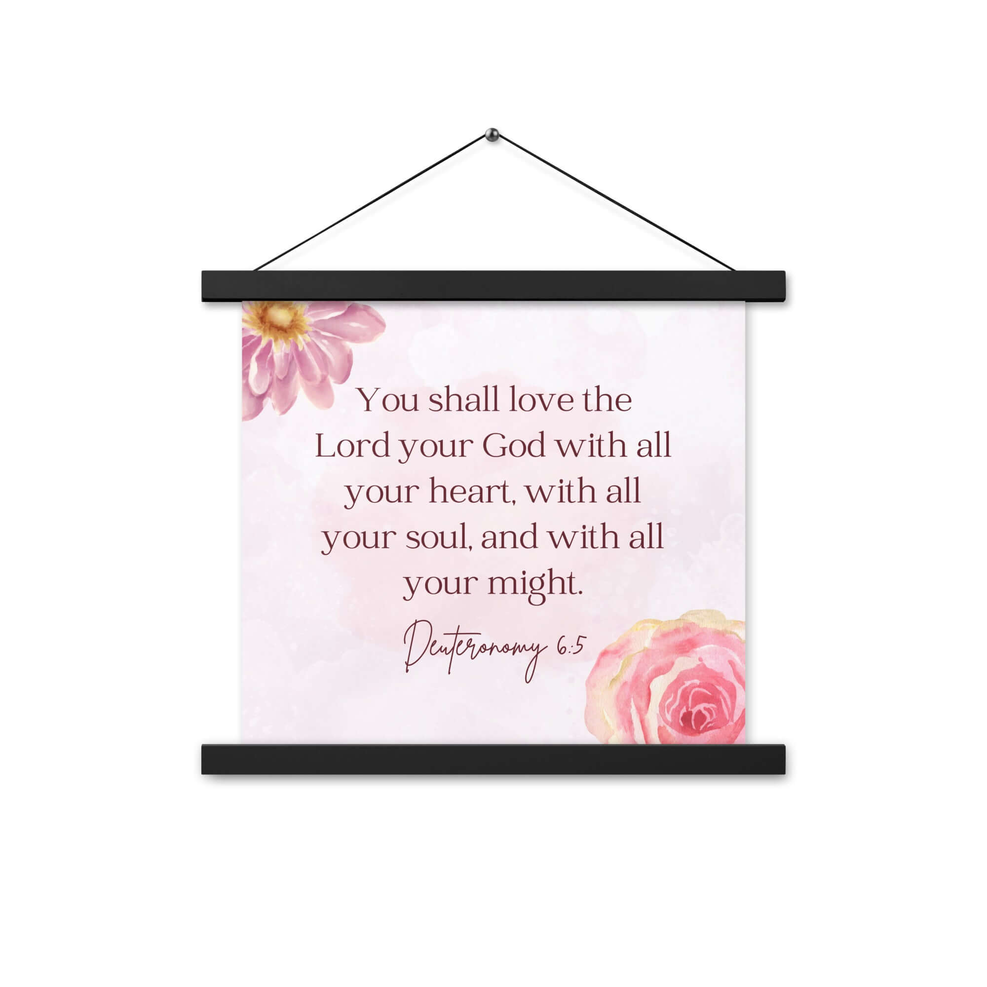 Deuteronomy 6:5 Bible Verse, the Lord Enhanced Matte Paper Poster With Hanger Wall Art