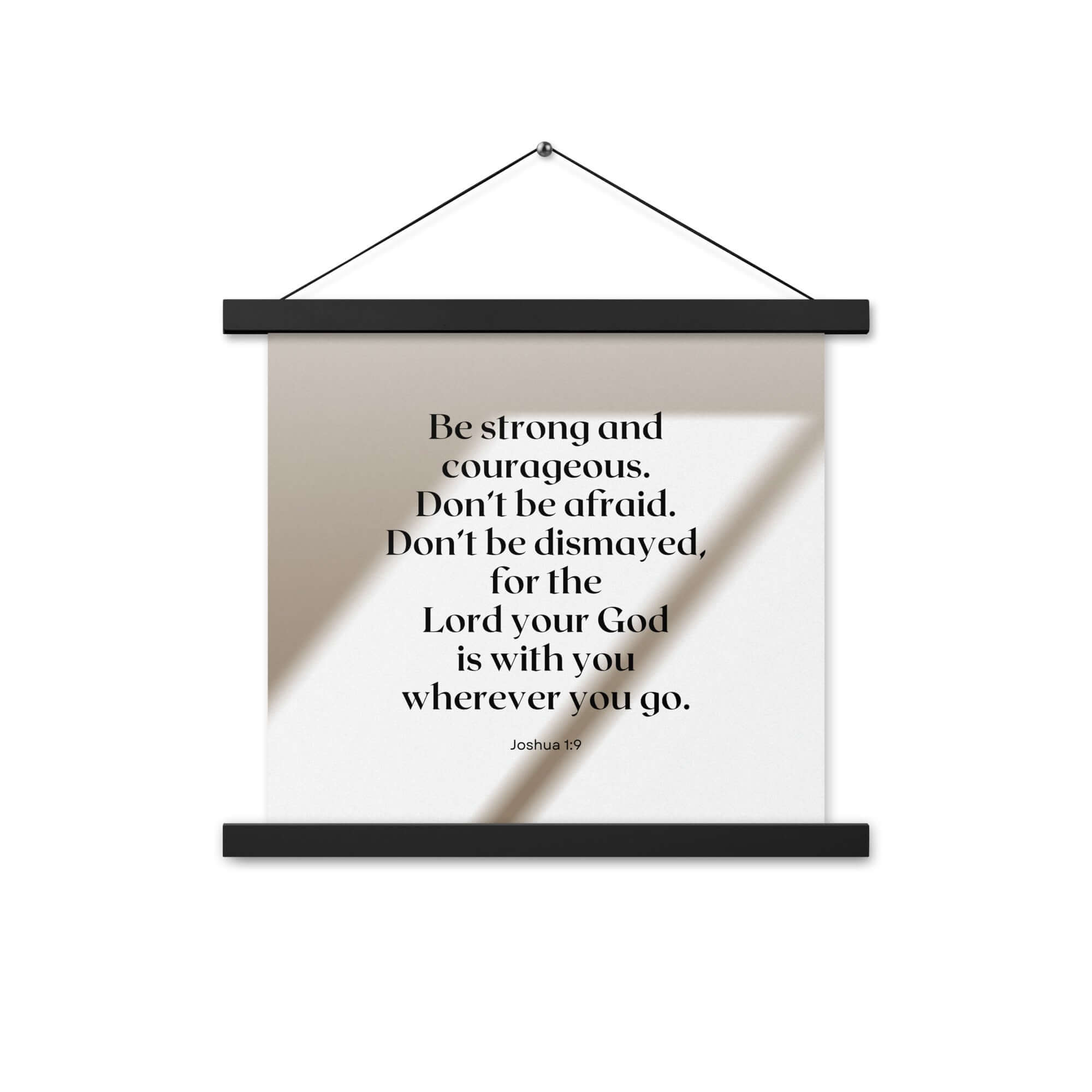 Joshua 1:9 Bible Verse, for the Lord Enhanced Matte Paper Poster With Hanger Wall Art