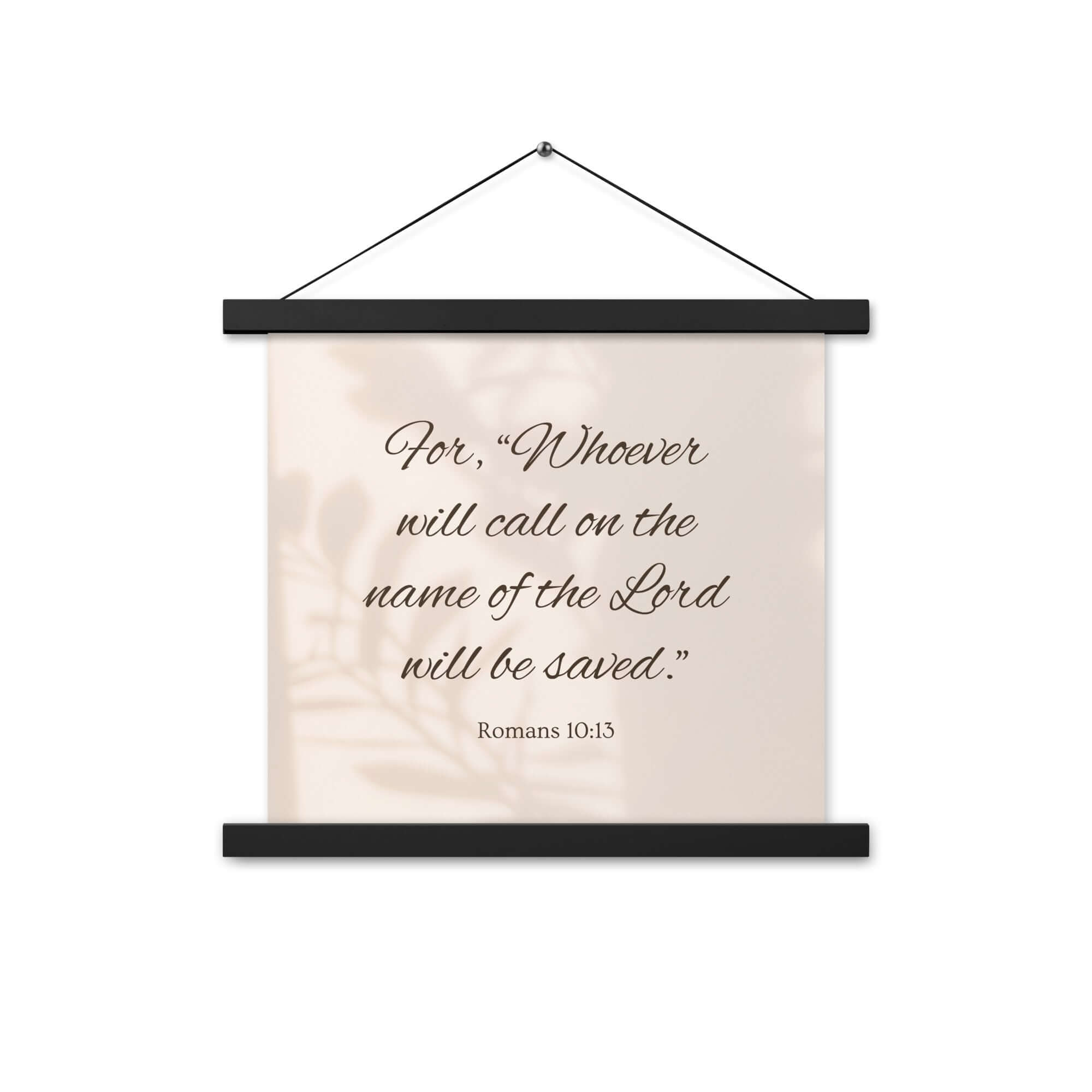 Romans 10:13 Bible Verse, Whoever Enhanced Matte Paper Poster With Hanger Wall Art
