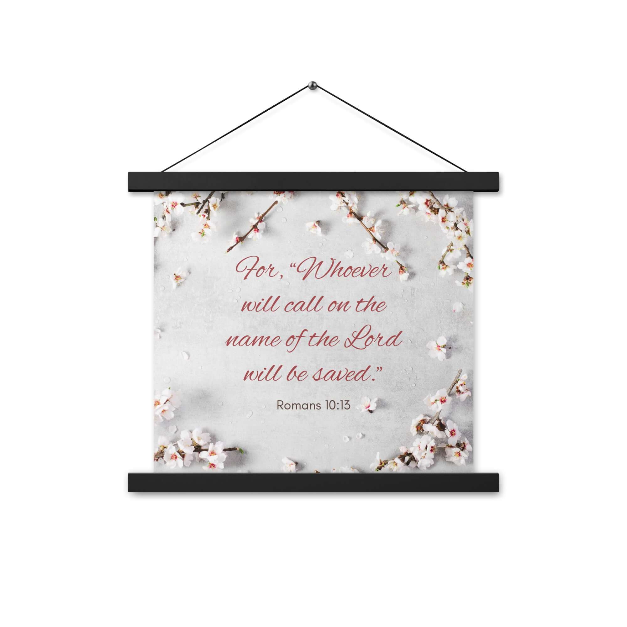 Romans 10:13 Bible Verse, the Lord Enhanced Matte Paper Poster With Hanger Wall Art
