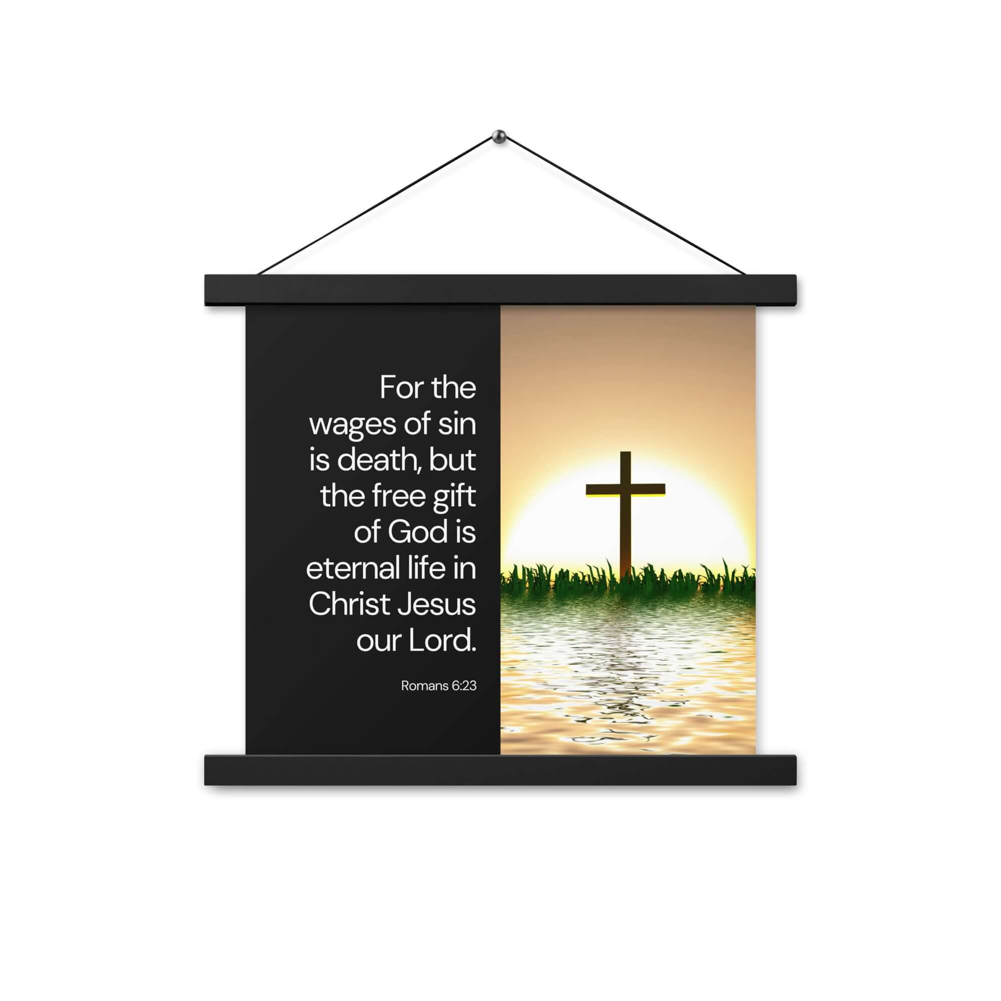 Romans 6:23 Bible Verse, the wages Enhanced Matte Paper Poster With Hanger Wall Art