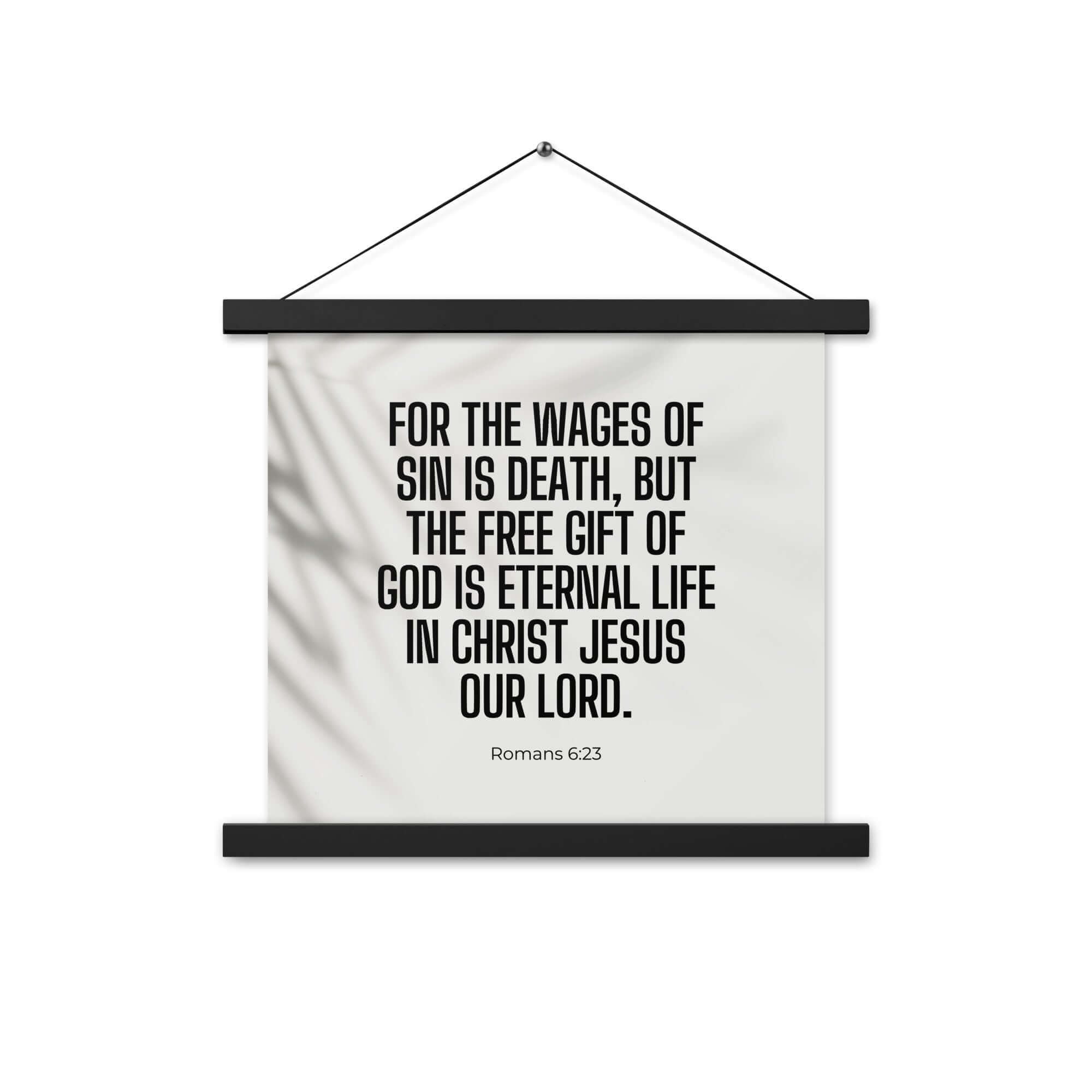 Romans 6:23 Bible Verse, eternal life Enhanced Matte Paper Poster With Hanger Wall Art