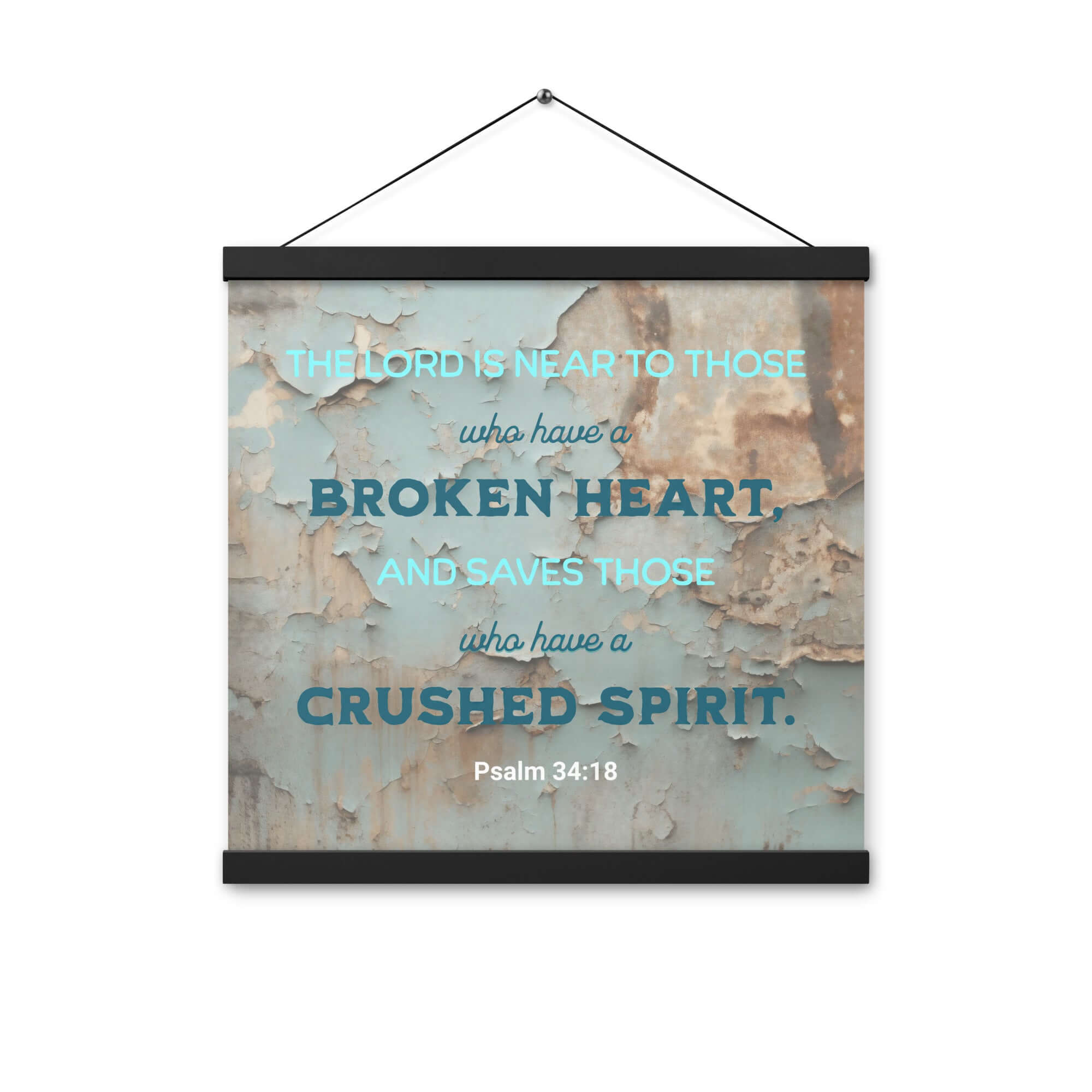 Psalm 34:18 Bible Verse, The LORD is Near Enhanced Matte Paper Poster With Hanger Wall Art