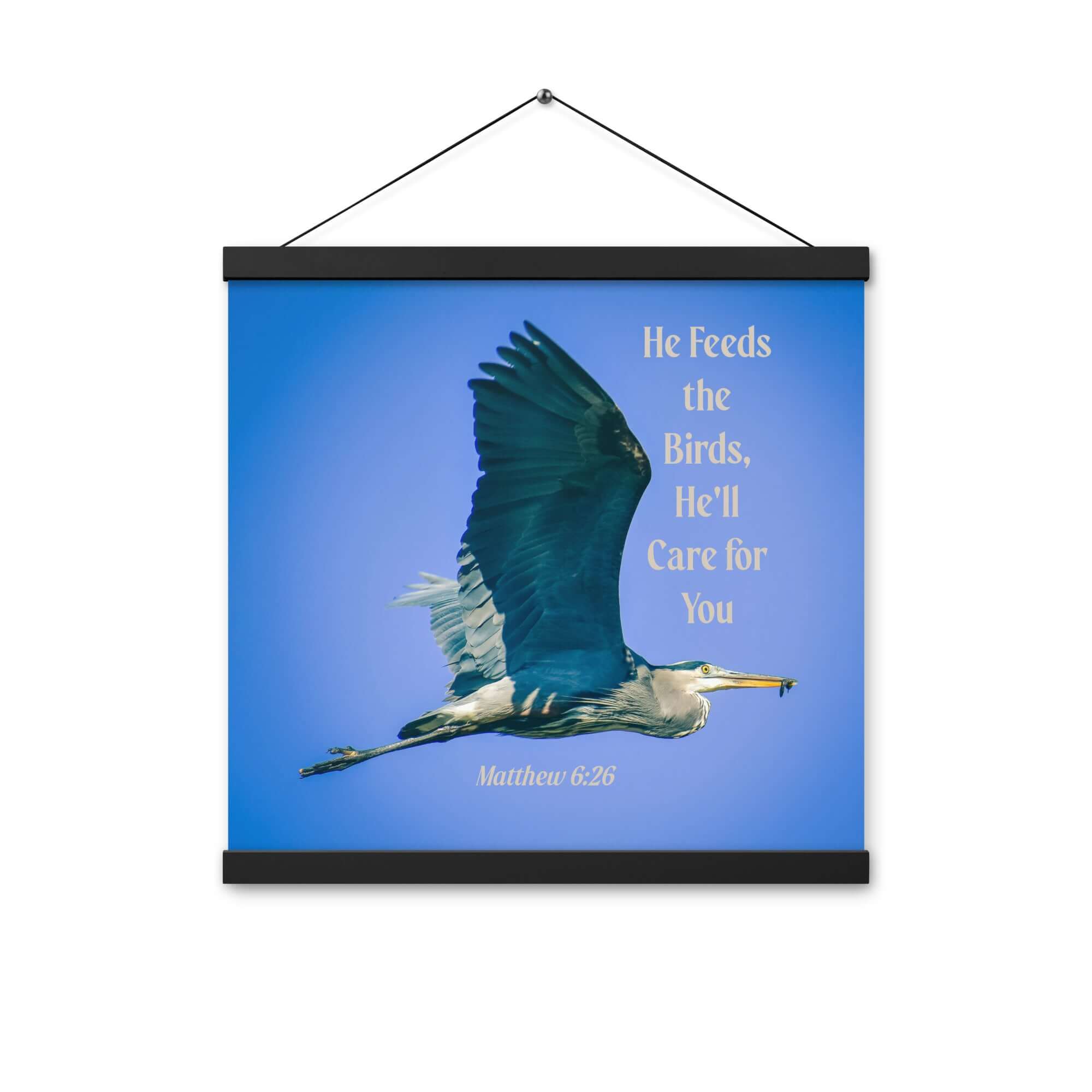 Matthew 6:26 Graceful Heron, He'll Care for You Enhanced Matte Paper Poster With Hanger Wall Art