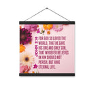 John 3:16 Bible Verse, For God So Loved Enhanced Matte Paper Poster With Hanger Wall Art