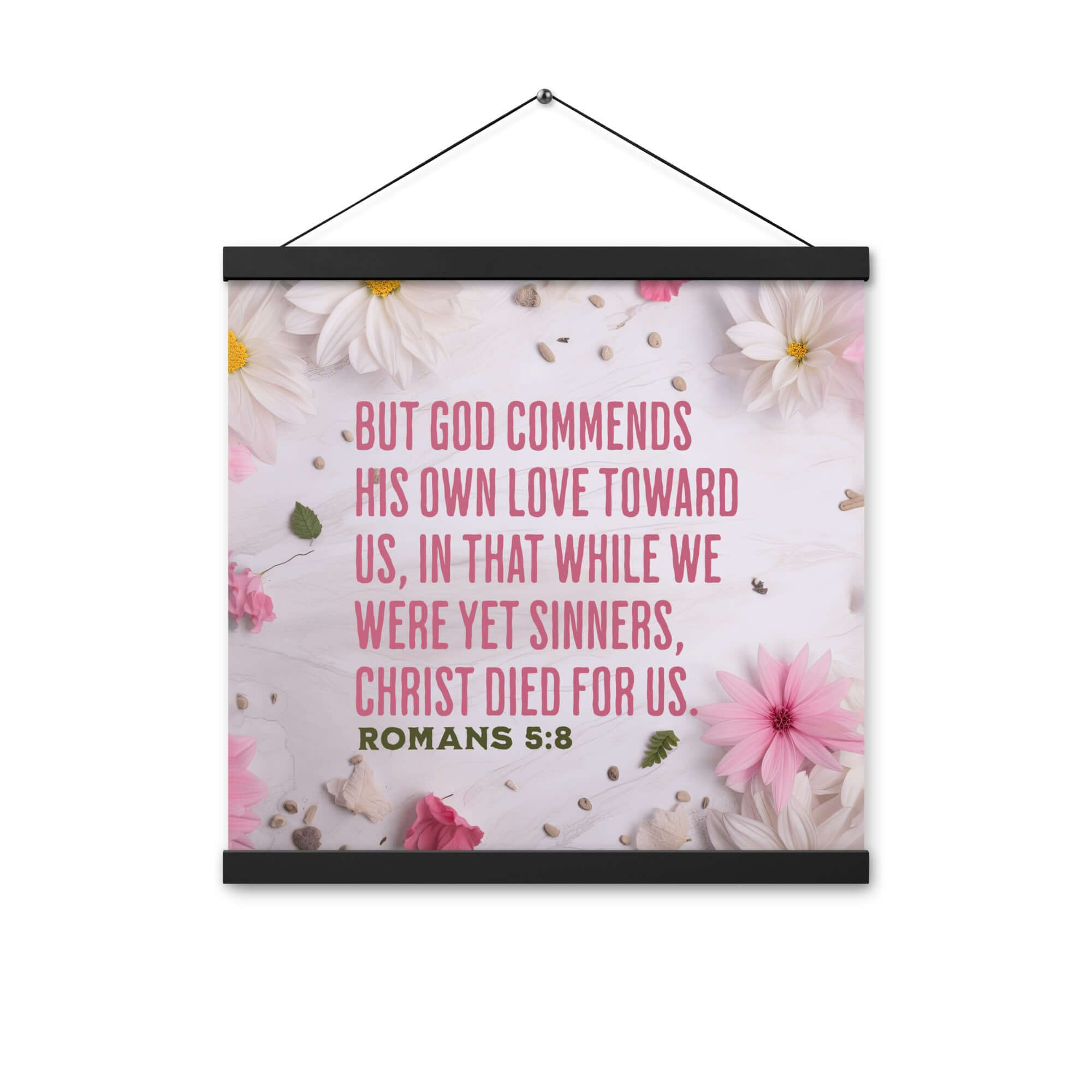Romans 5:8 Bible Verse, Christ Died for Us Enhanced Matte Paper Poster With Hanger Wall Art