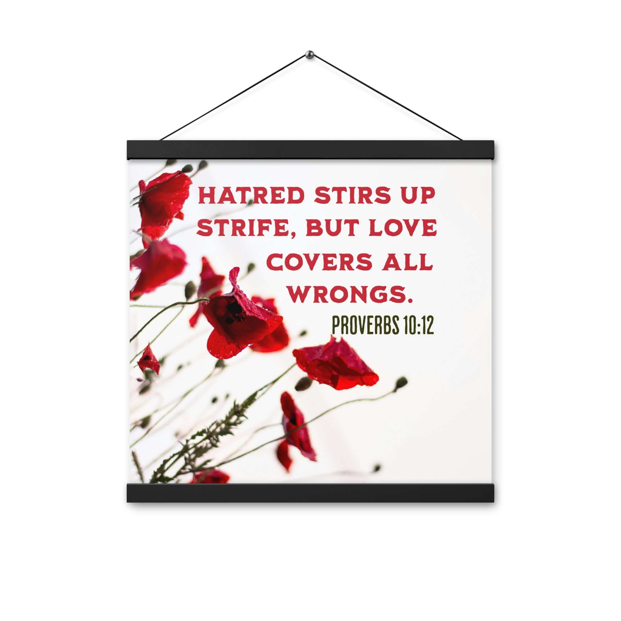 Proverbs 10:12 Bible Verse, Love Covers All Enhanced Matte Paper Poster With Hanger Wall Art