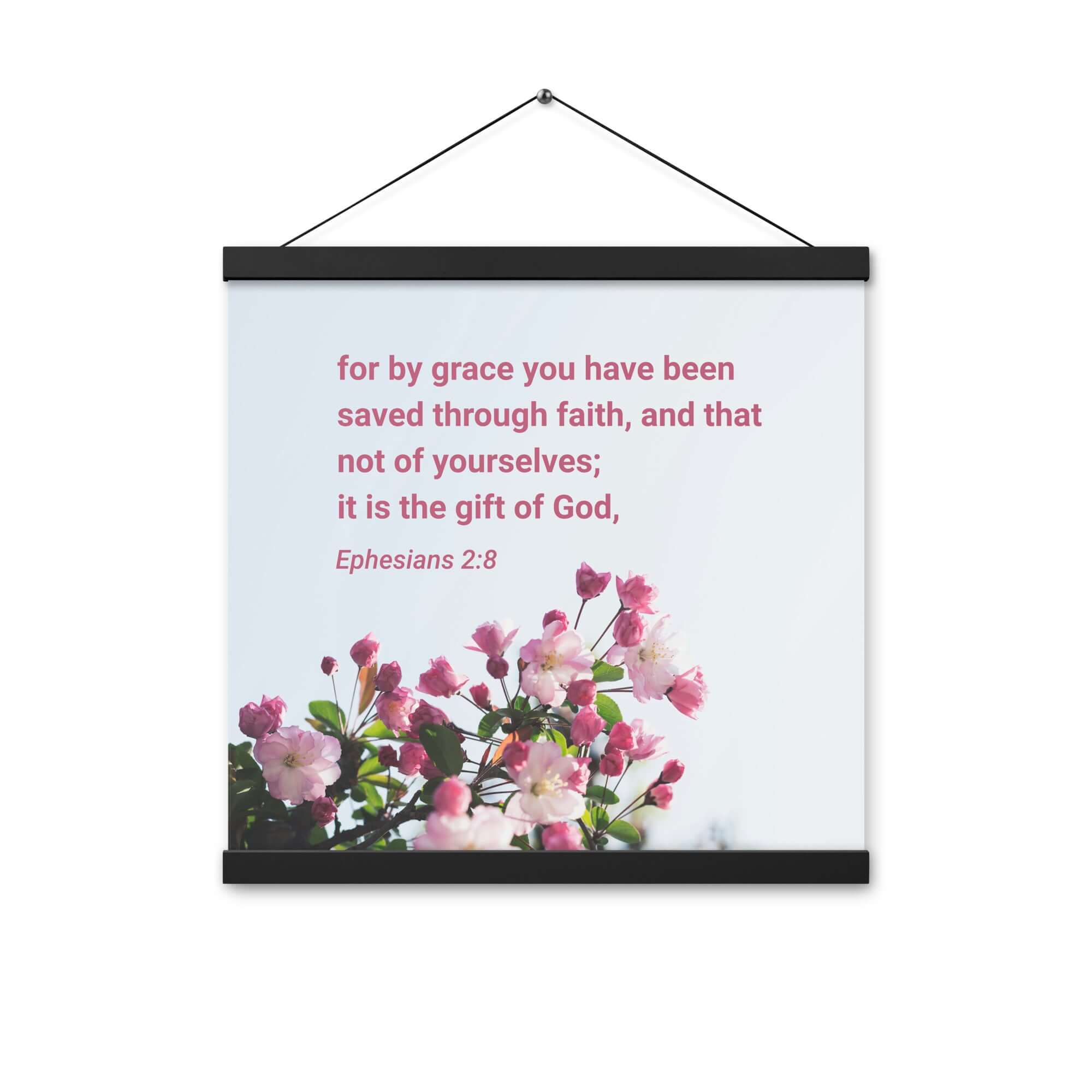 Ephesians 2:8 Bible Verse, saved through faith Enhanced Matte Paper Poster With Hanger Wall Art