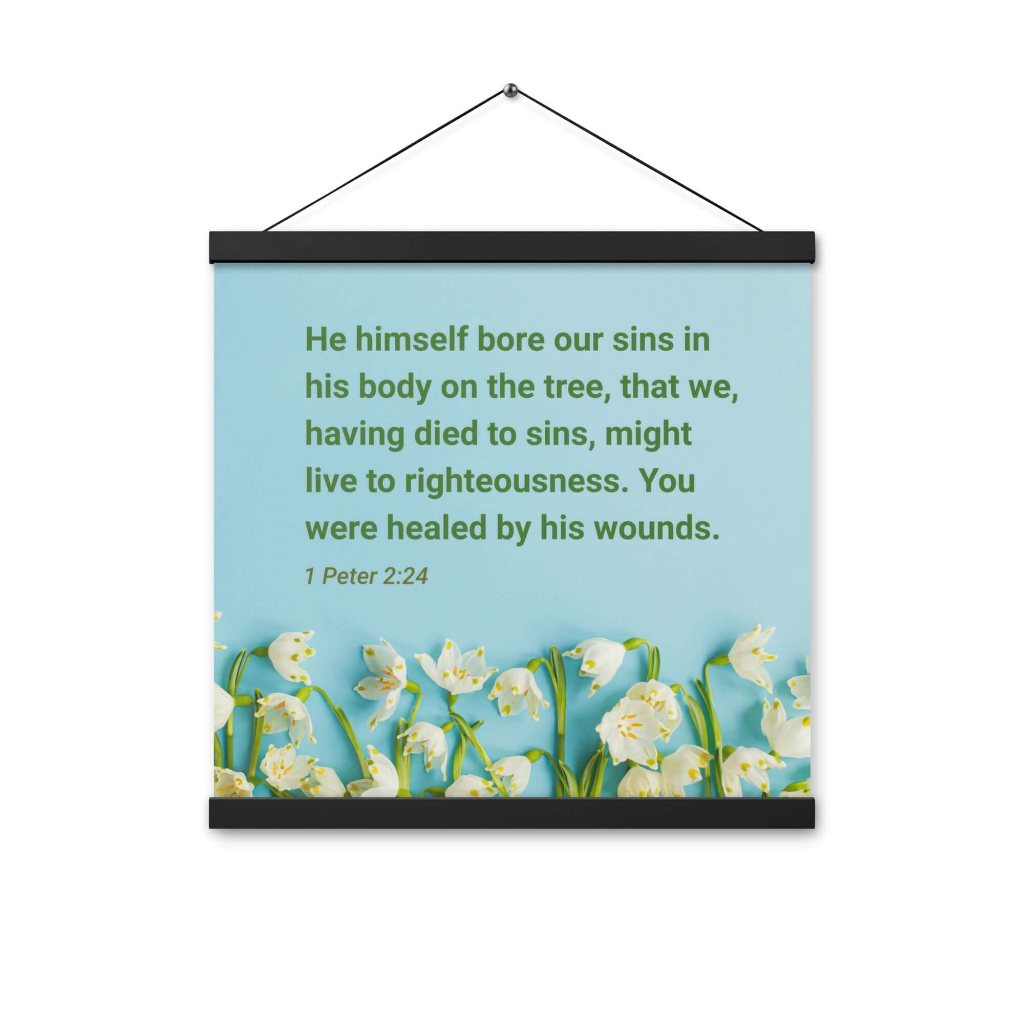 1 Peter 2:24 Bible Verse, healed by His wounds Enhanced Matte Paper Poster With Hanger Wall Art