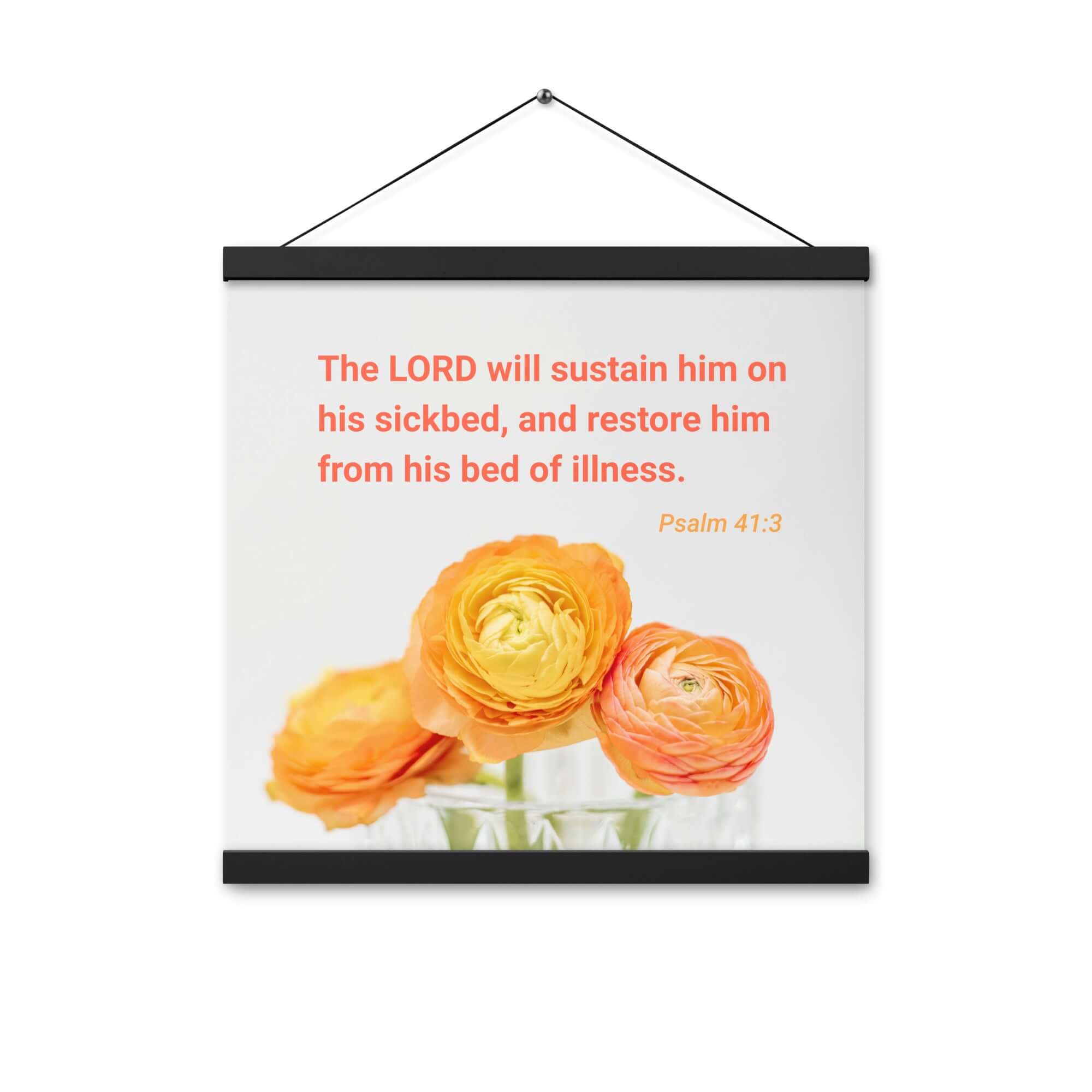 Psalm 41:3 Bible Verse, LORD will sustain Enhanced Matte Paper Poster With Hanger Wall Art