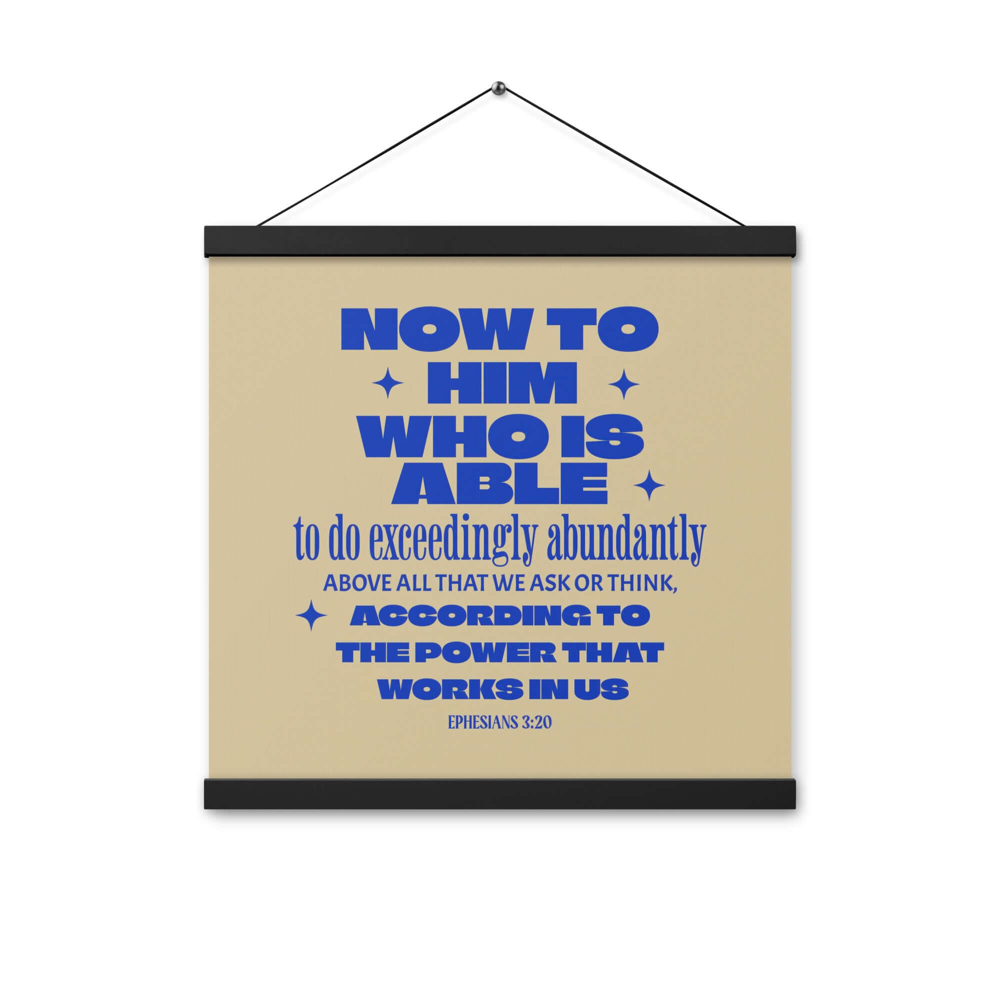 Ephesians 3:20 Bible Verse, power in us Enhanced Matte Paper Poster With Hanger Wall Art